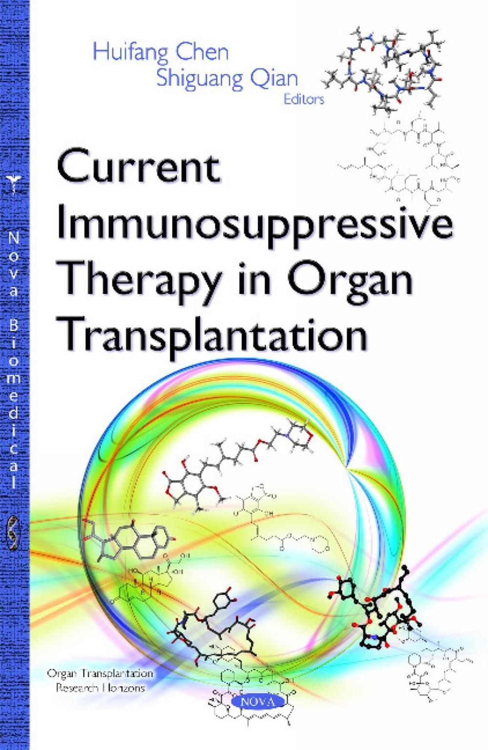 Current Immunosuppressive Therapy in Organ Transplantation, 9781634828987