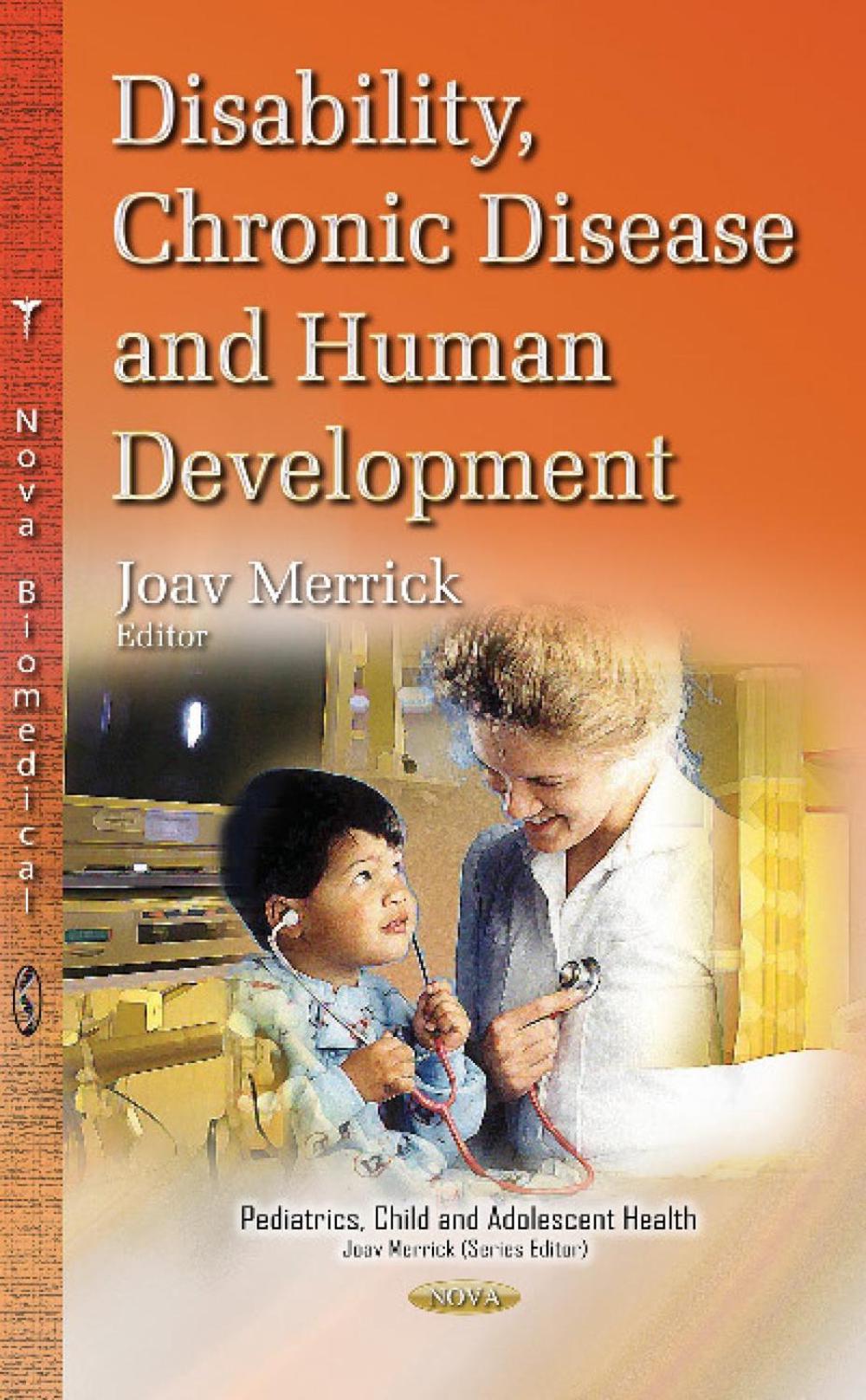Disability, Chronic Disease & Human Development by Joav Merrick - ISBN: 9781634830294
