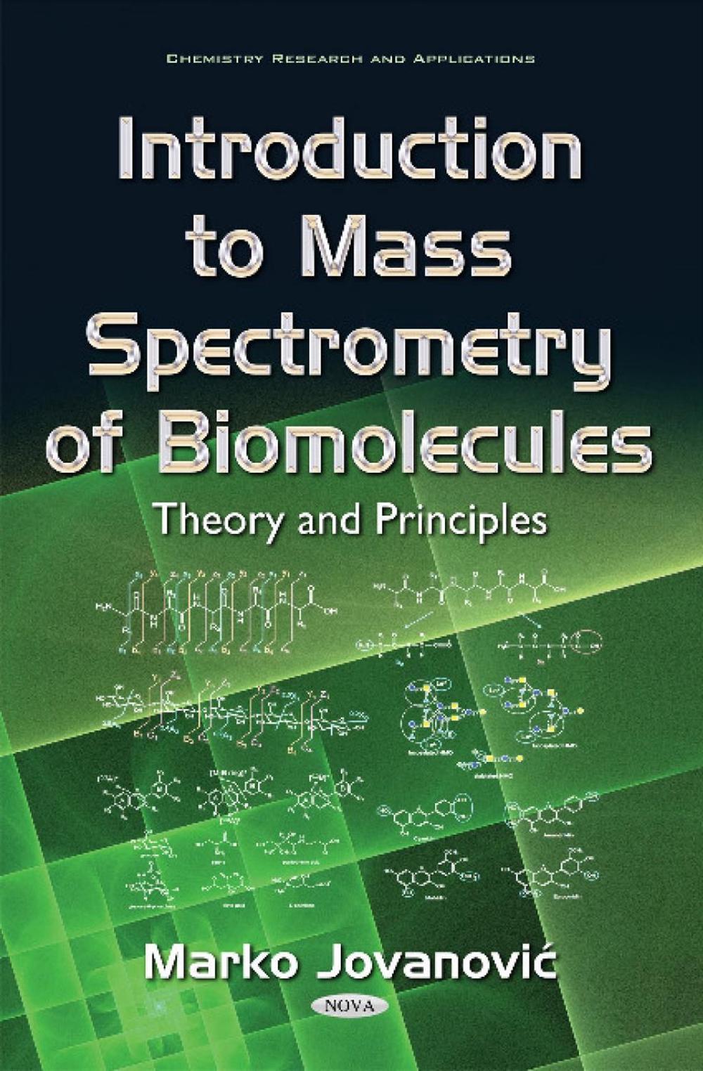 Introduction to Mass Spectrometry of Biomolecules by Marko Jovanovic