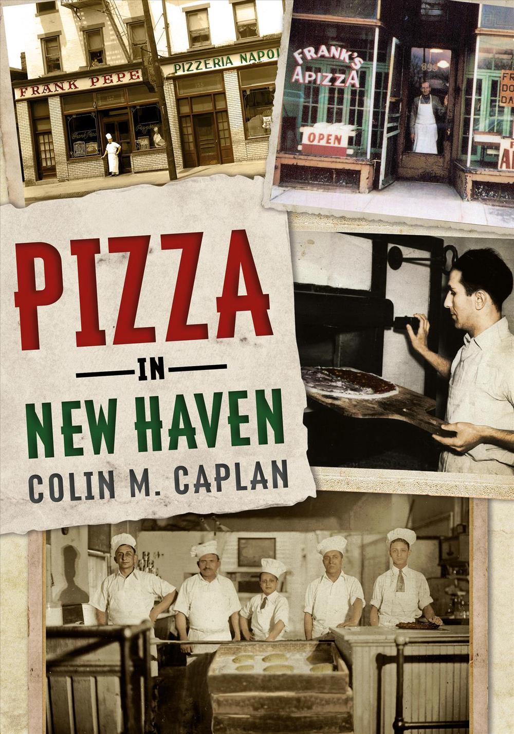 Pizza in New Haven, 9781634990738