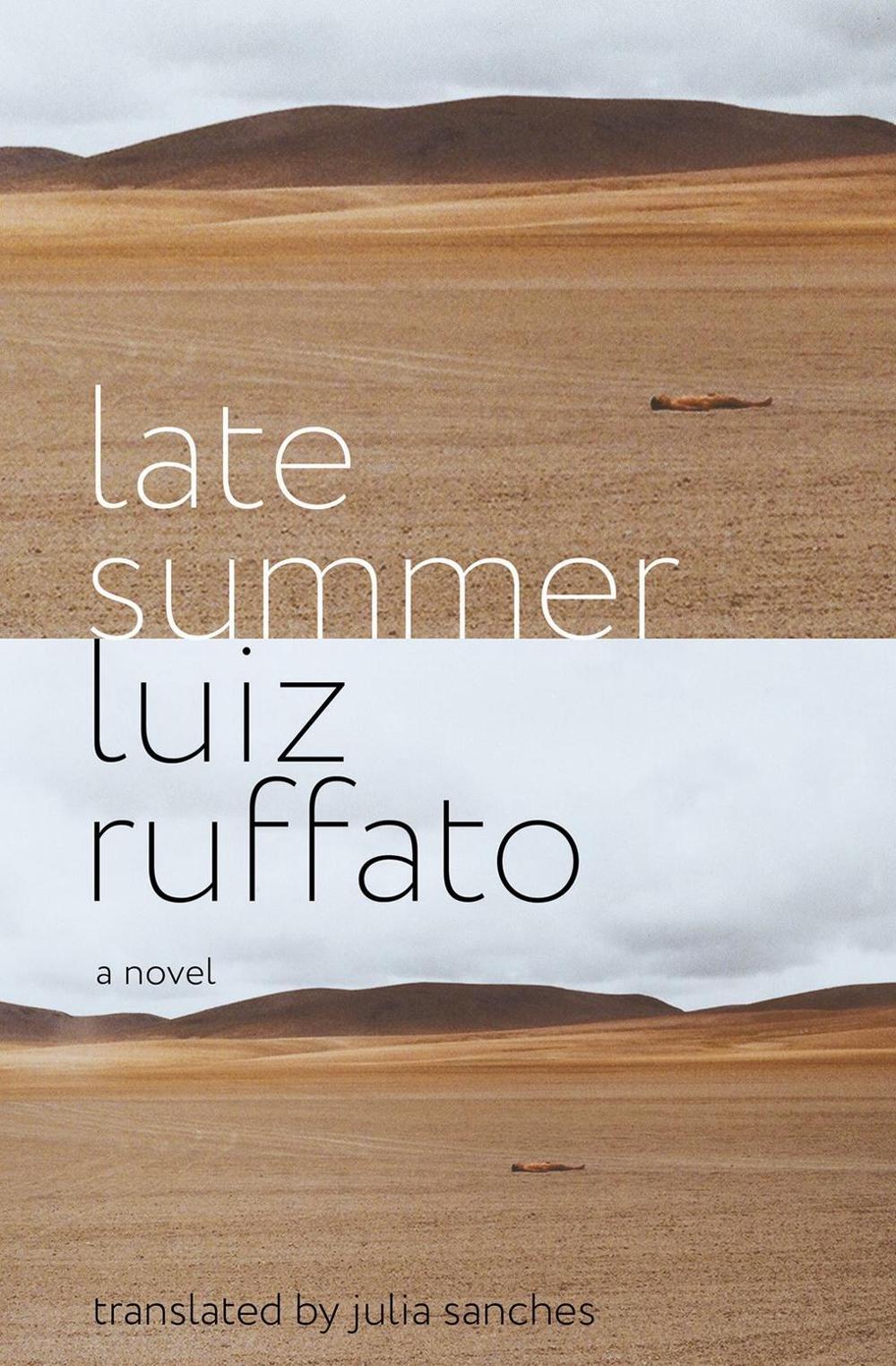 Late Summer by Luiz Ruffato - ISBN: 9781635420203