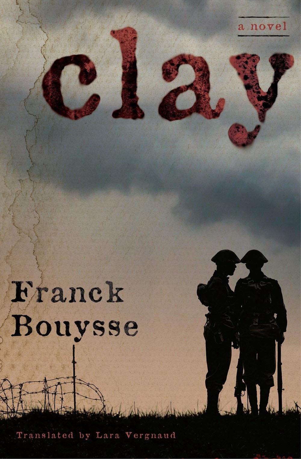 Clay by Franck Bouysse - ISBN: 9781635420555