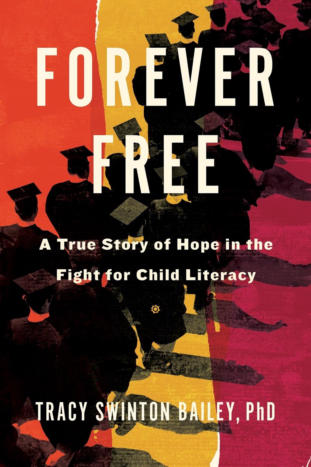 Forever Free by Tracy Swinton Bailey - ISBN: 9781635420807