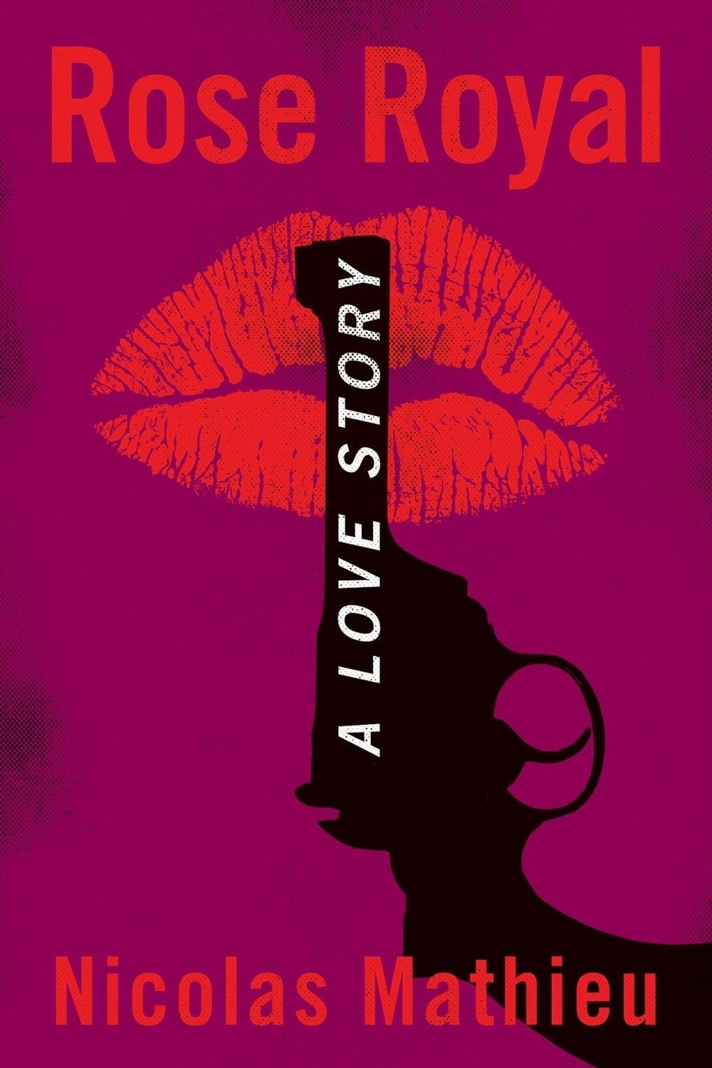 Rose Royal by Nicolas Mathieu - ISBN: 9781635421958
