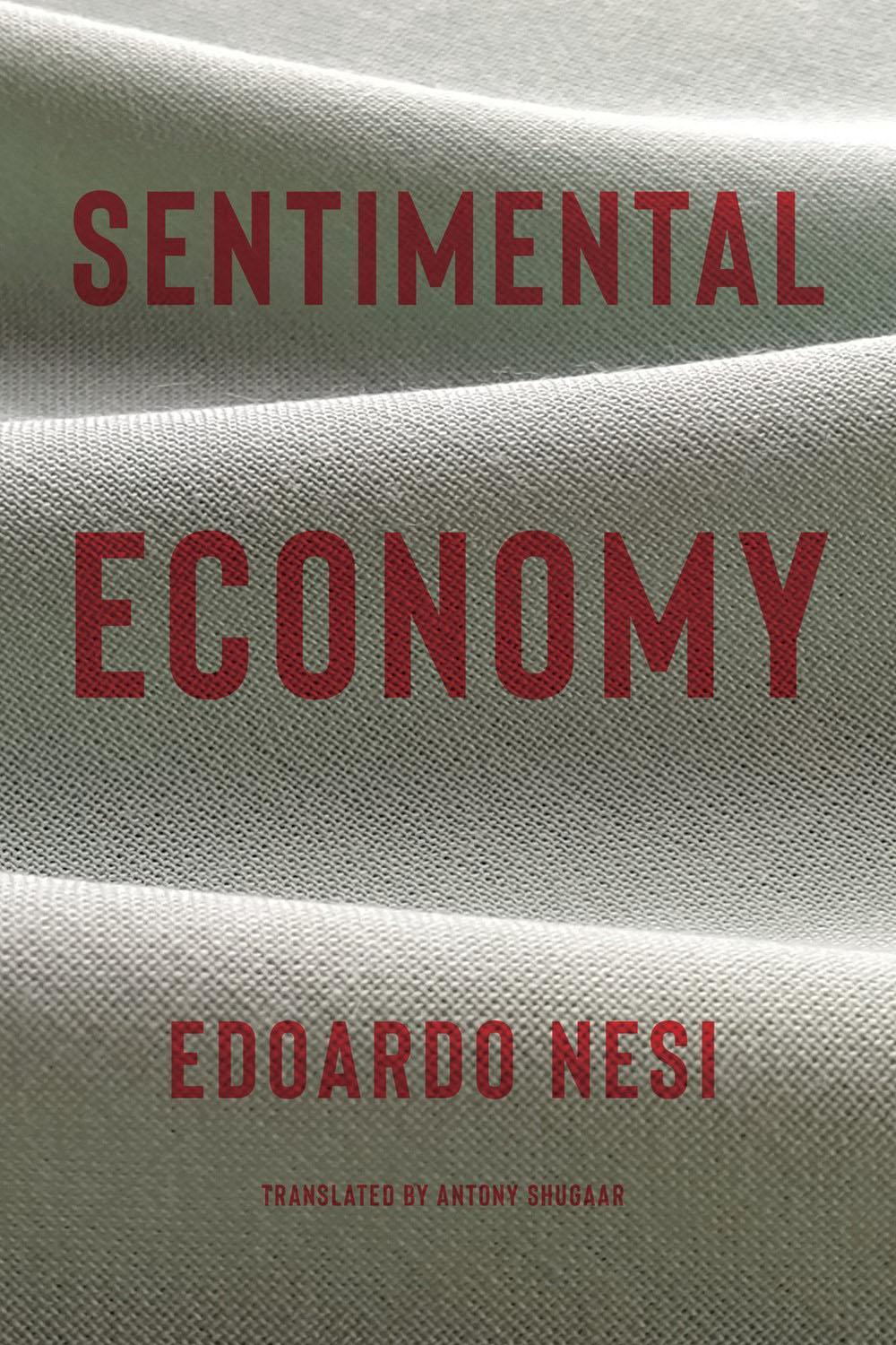 Sentimental Economy by Edoardo Nesi - ISBN: 9781635422146