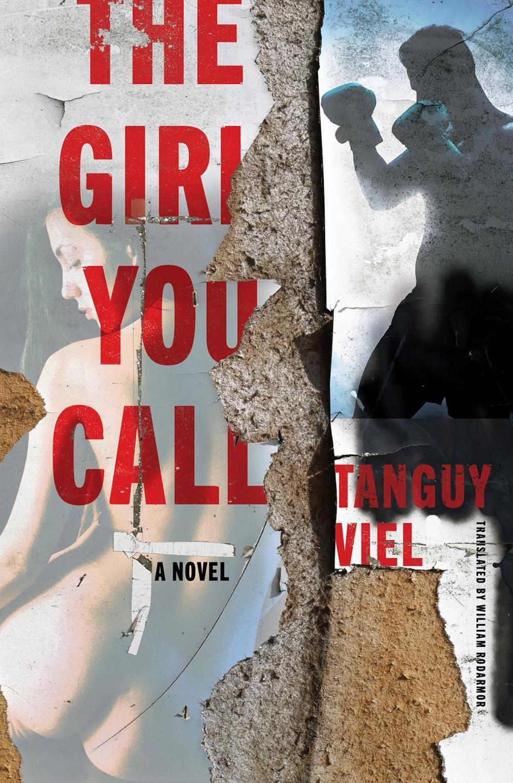 The Girl You Call by Tanguy Viel - ISBN: 9781635423259