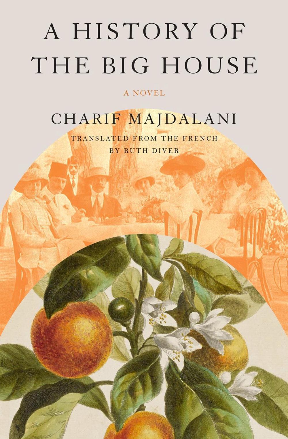 A History of the Big House by Charif Majdalani - ISBN: 9781635423402