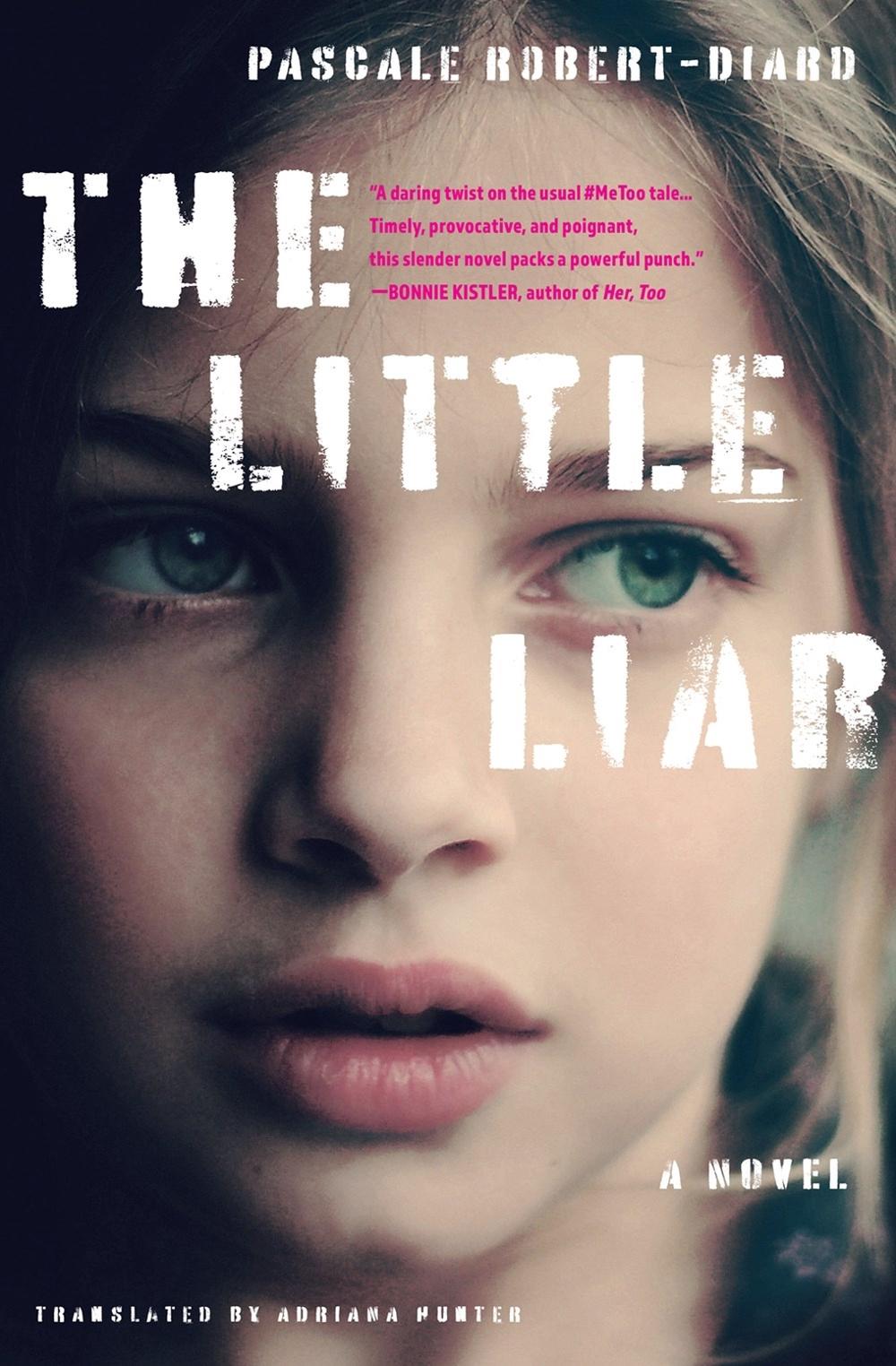 The Little Liar by Pascale Robert-Diard - ISBN: 9781635424164