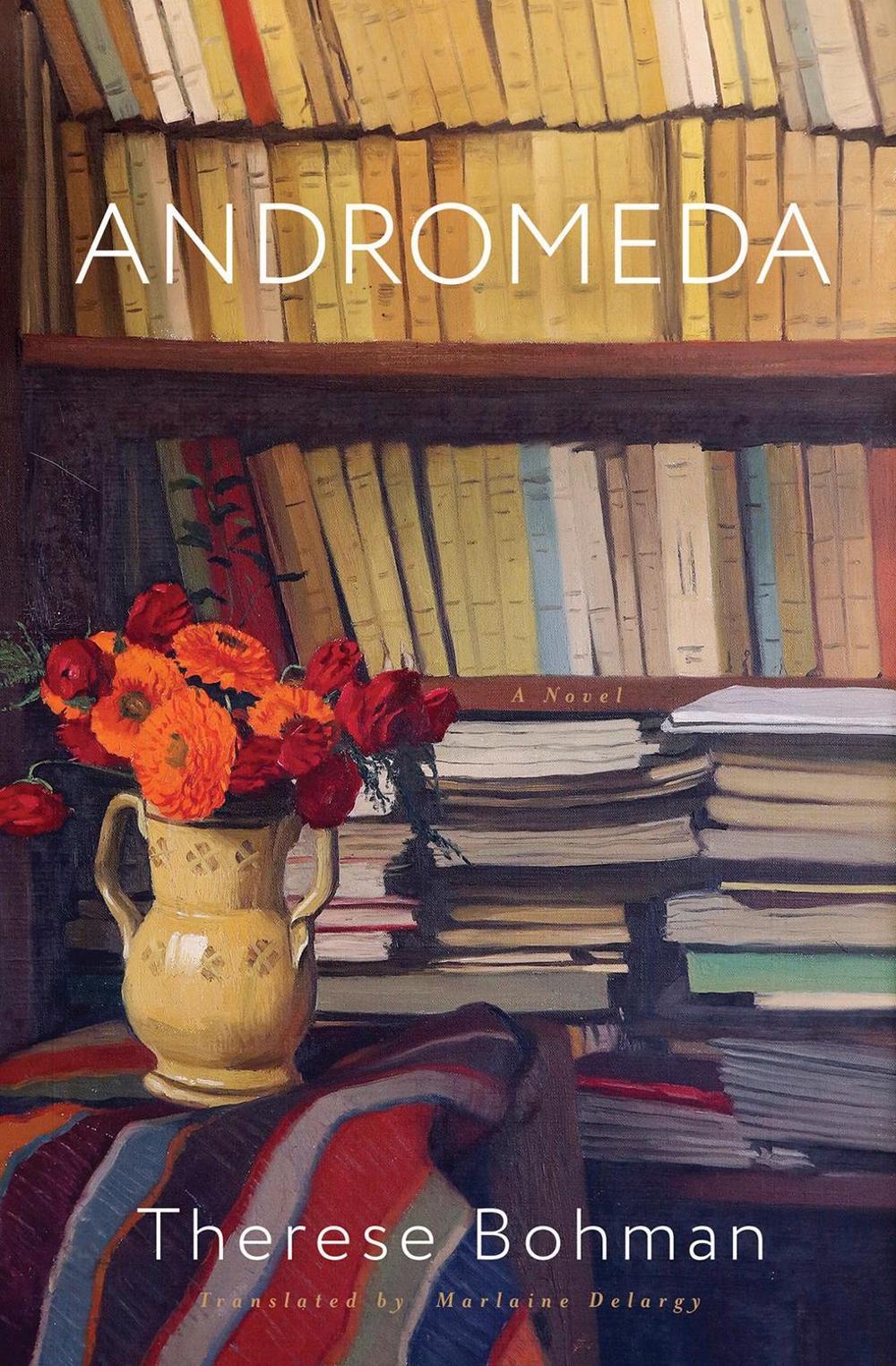 Andromeda by Therese Bohman - ISBN: 9781635424188