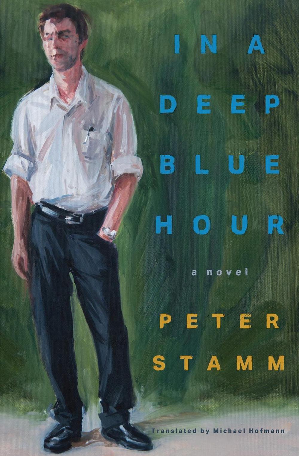In a Deep Blue Hour by Peter Stamm - ISBN: 9781635424447