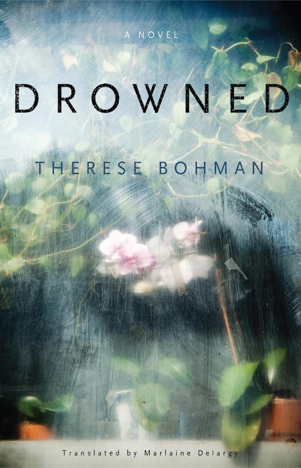Drowned by Therese Bohman - ISBN: 9781635425055