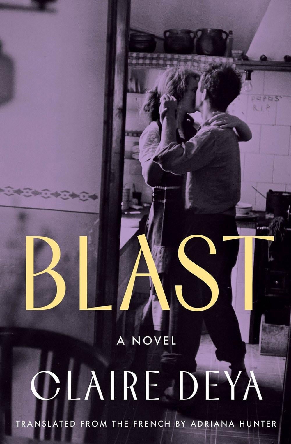 Blast by Claire Deya - ISBN: 9781635425192