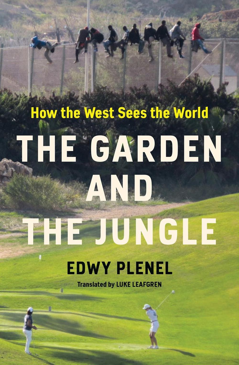 The Garden and the Jungle by Edwy Plenel - ISBN: 9781635425598