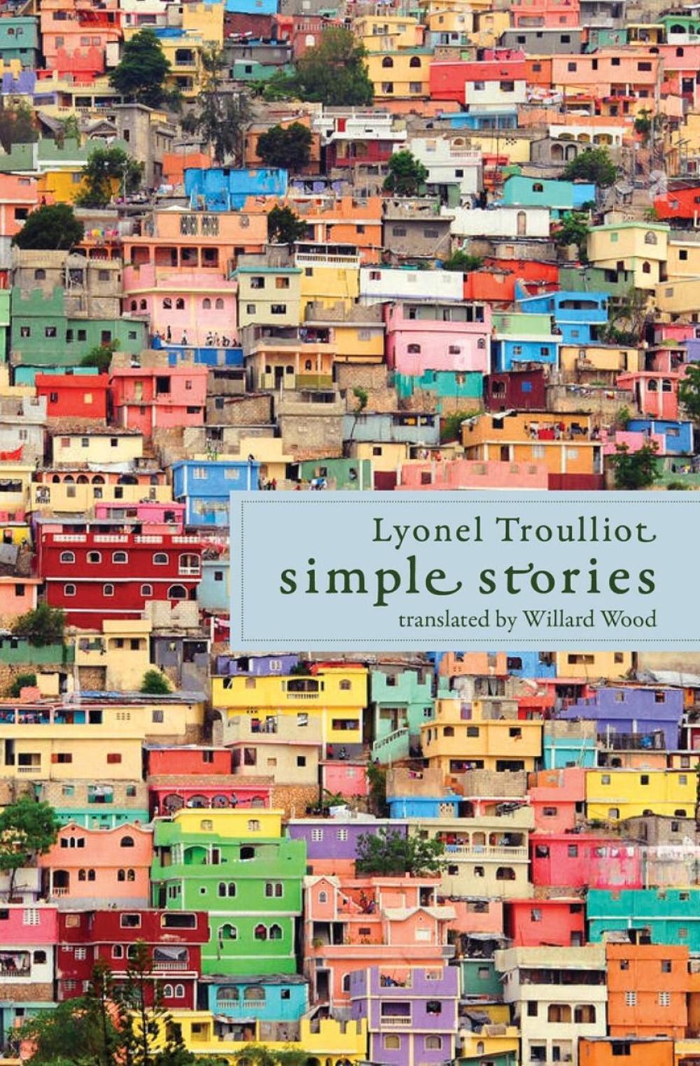 Simple Stories by Lyonel Trouillot - ISBN: 9781635425611