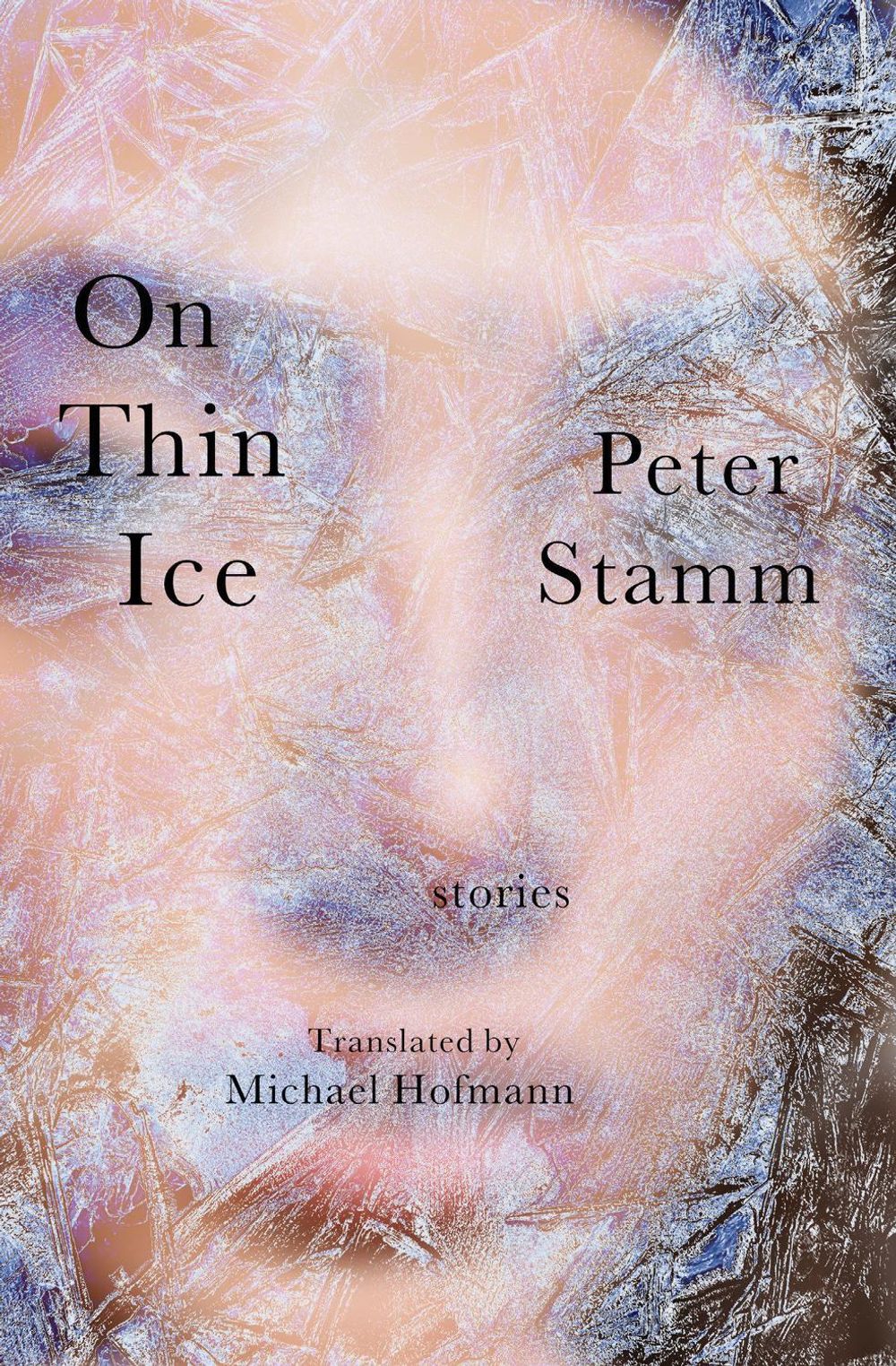 On Thin Ice by Peter Stamm - ISBN: 9781635426168