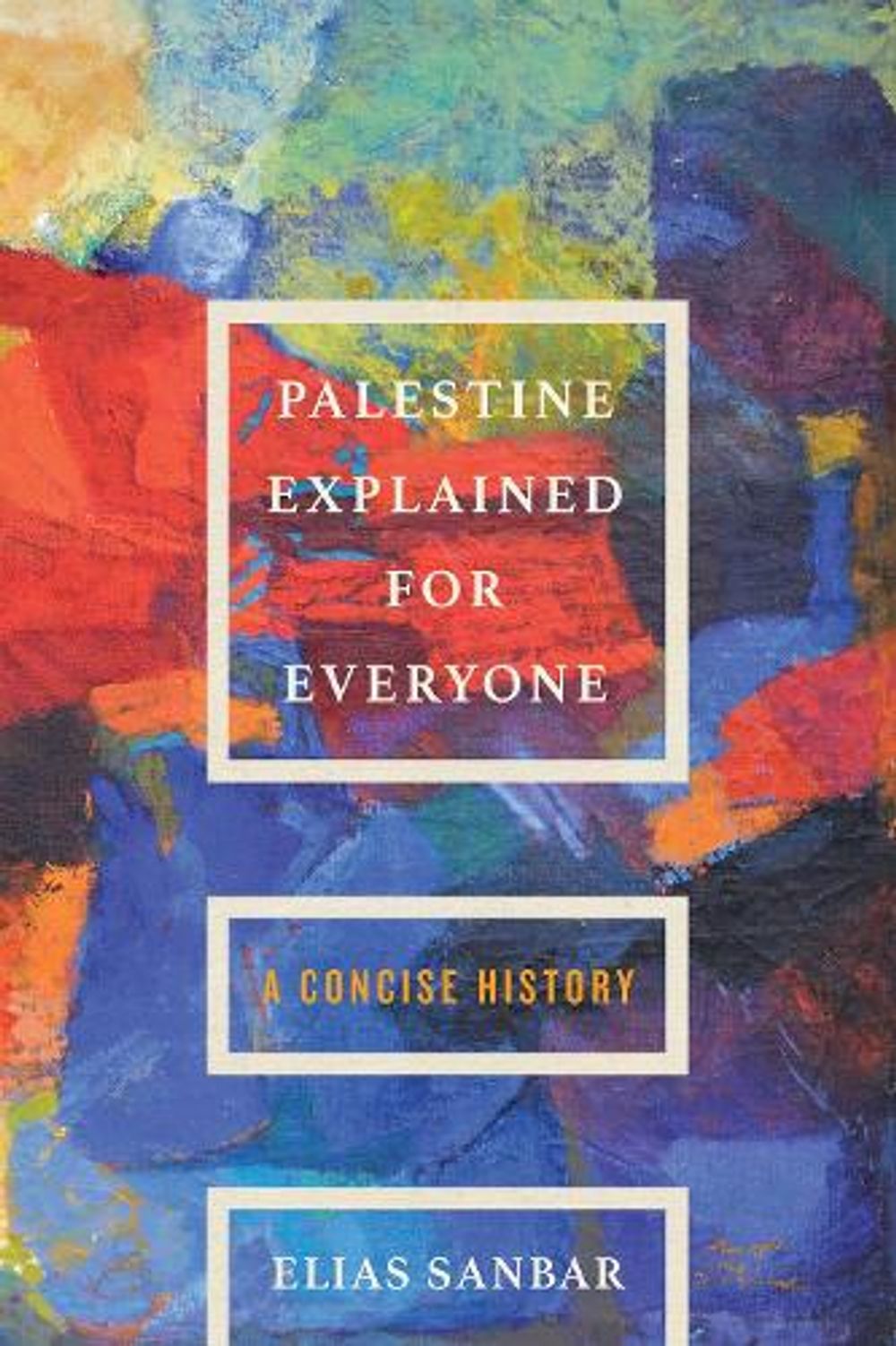 Palestine Explained for Everyone by Elias Sanbar - ISBN: 9781635426281