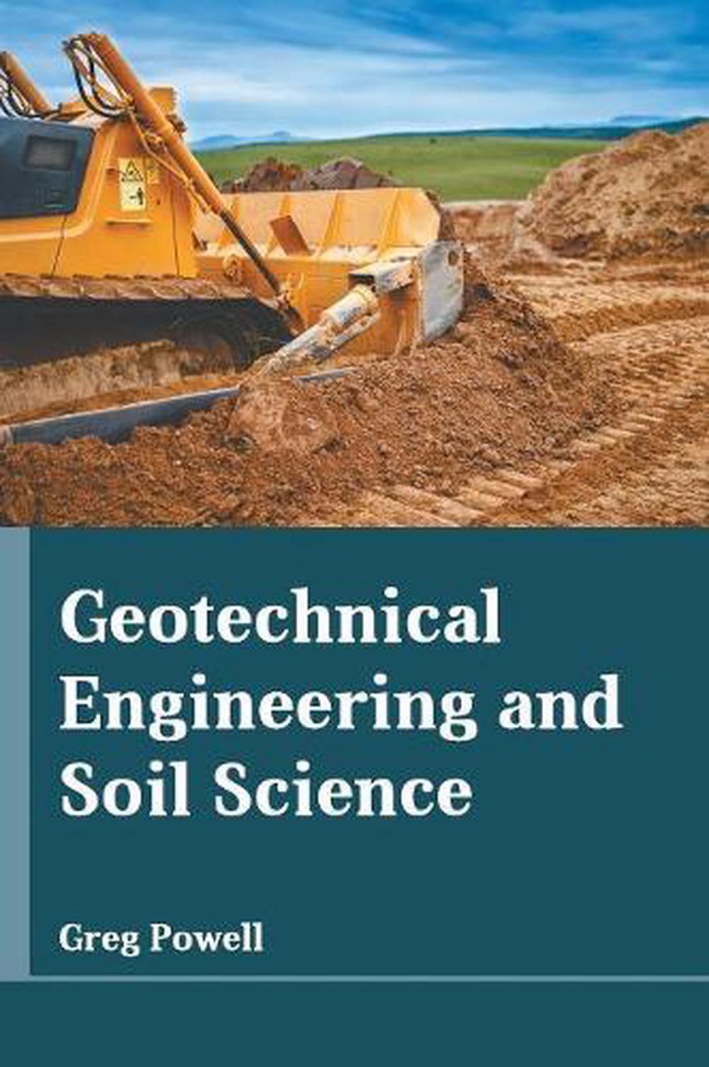 Geotechnical Engineering and Soil Science, 9781635496444