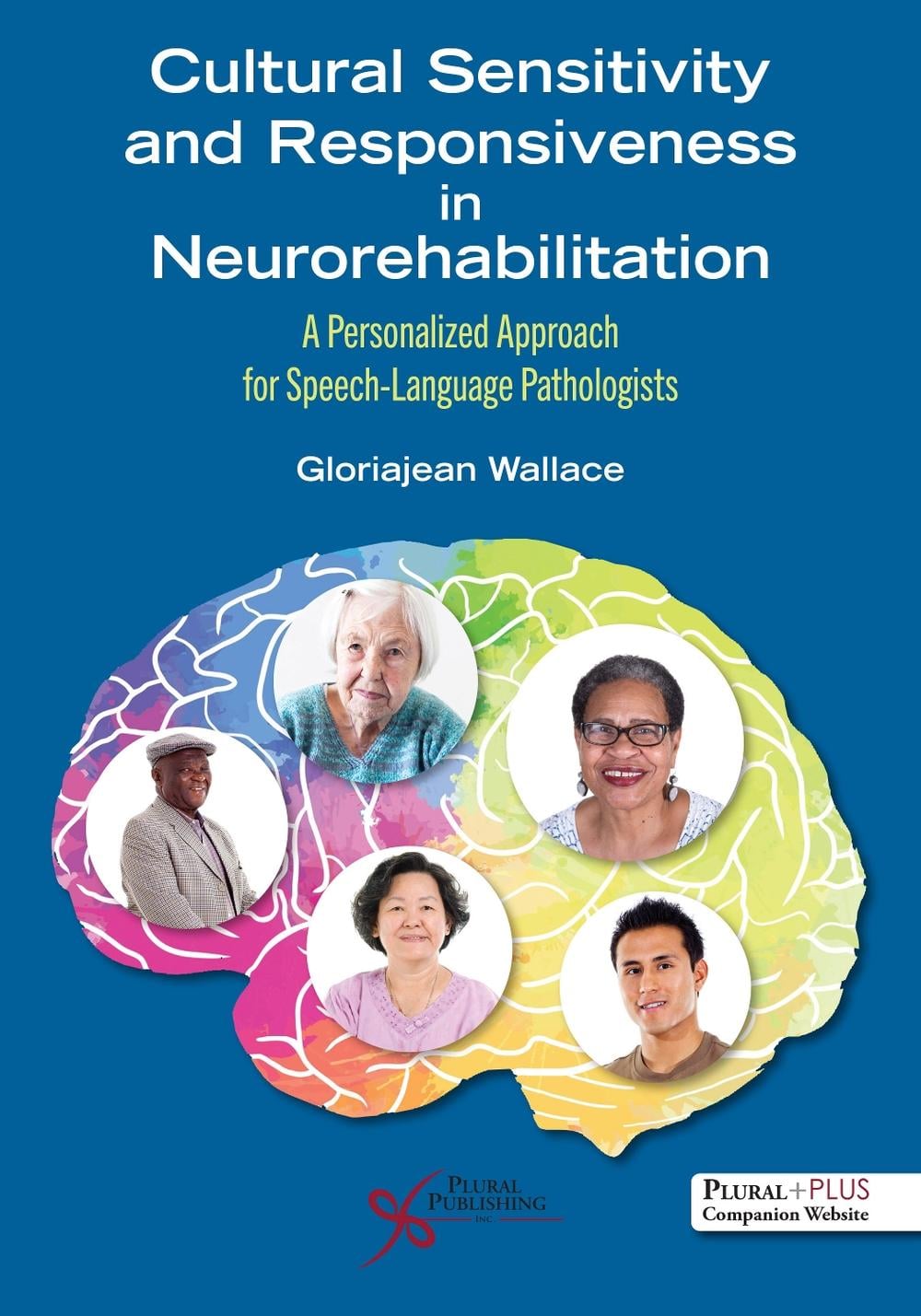 Cultural Sensitivity and Responsiveness in Neurorehabilitation by Gloriajean Wallace - ISBN: 9781635500325