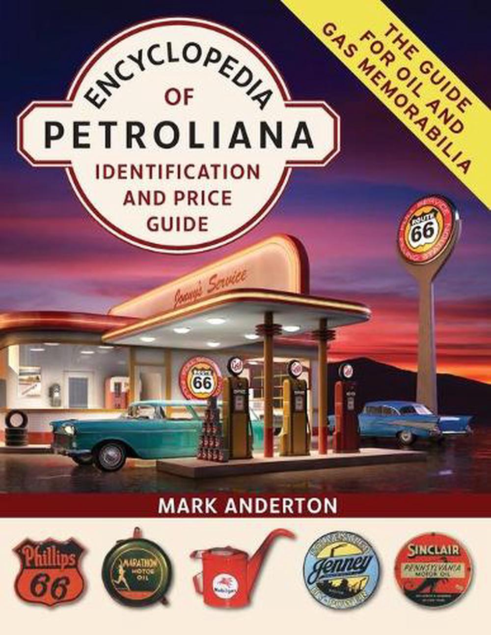 Encyclopedia of Petroliana, 9781635619331