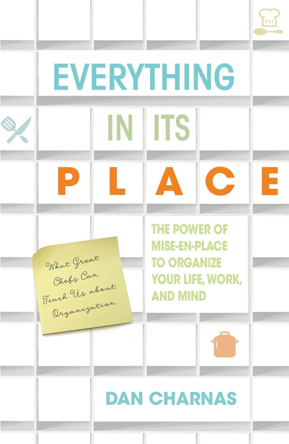 Everything in Its Place by Dan Charnas - ISBN: 9781635650112