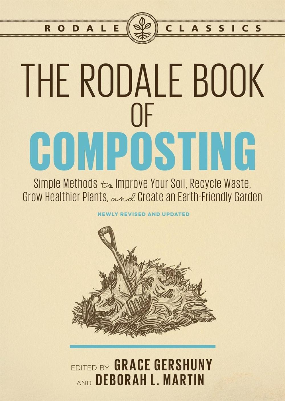 The Rodale Book of Composting, Newly Revised and Updated, 9781635651027