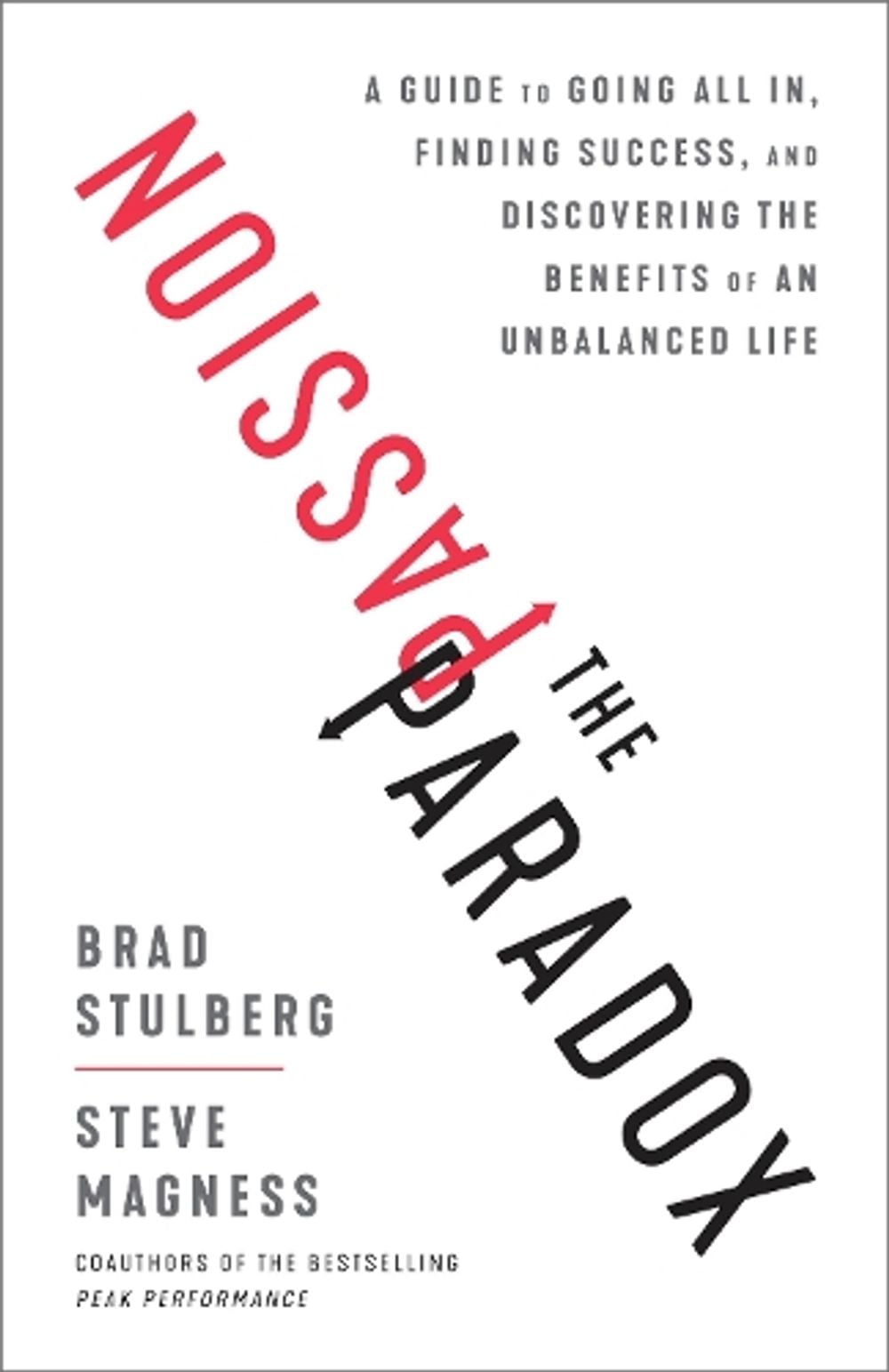 The Passion Paradox by Brad Stulberg - ISBN: 9781635653434