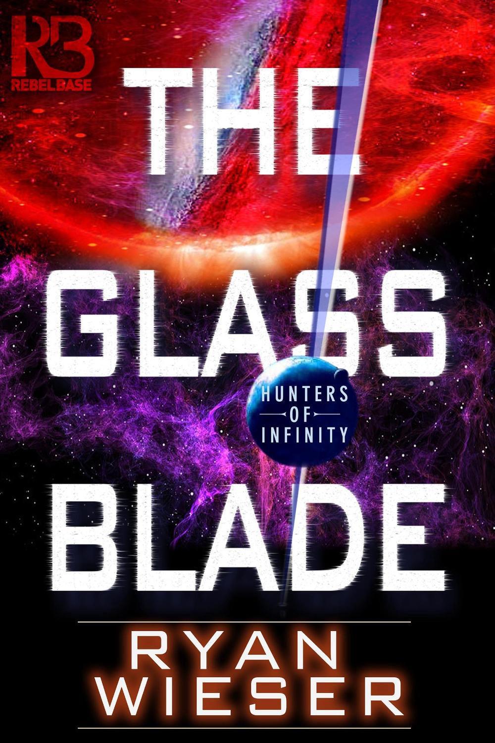 The Glass Blade by Ryan Wieser - ISBN: 9781635730296