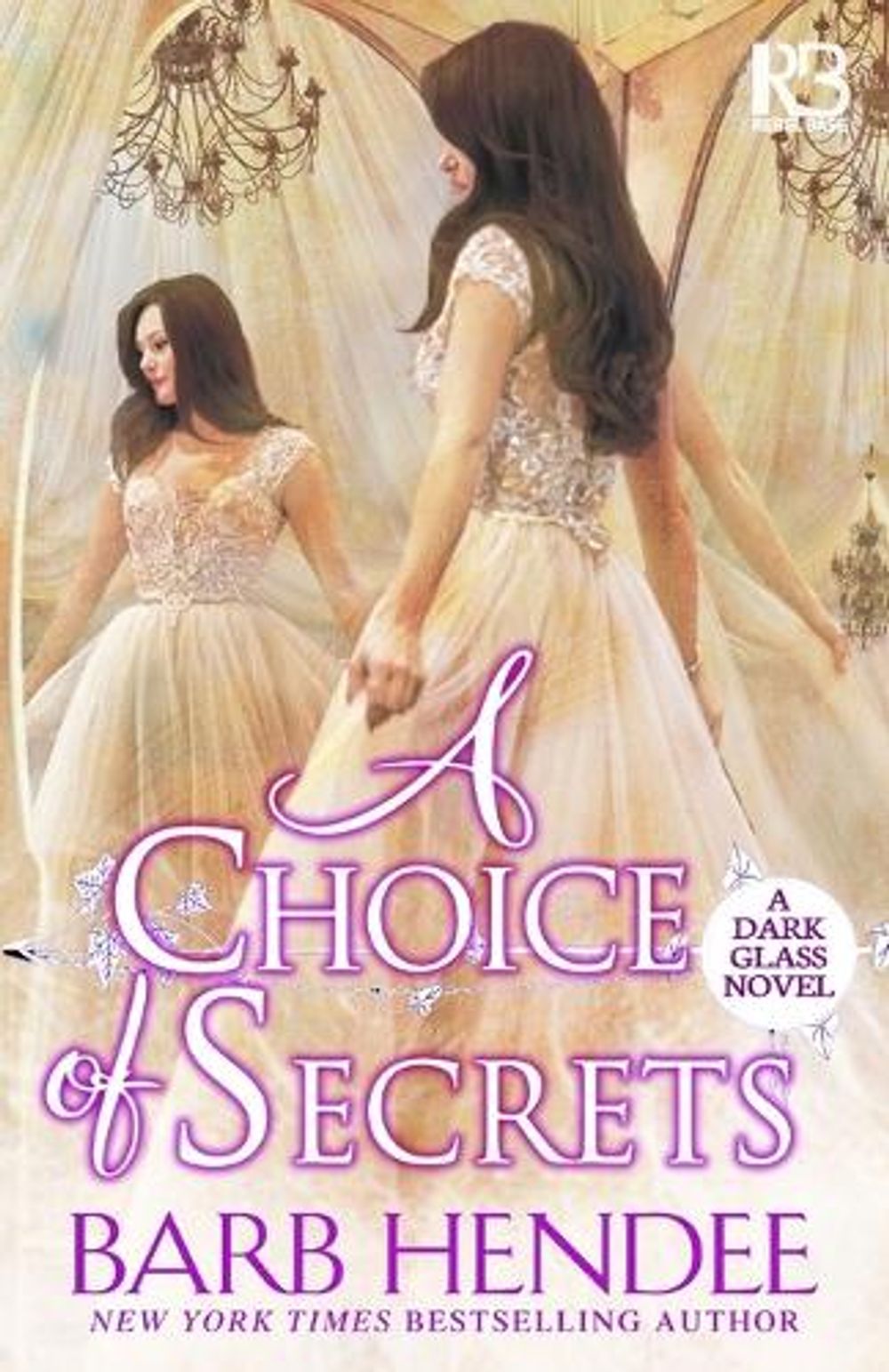 A Choice of Secrets by Barb Hendee - ISBN: 9781635730357