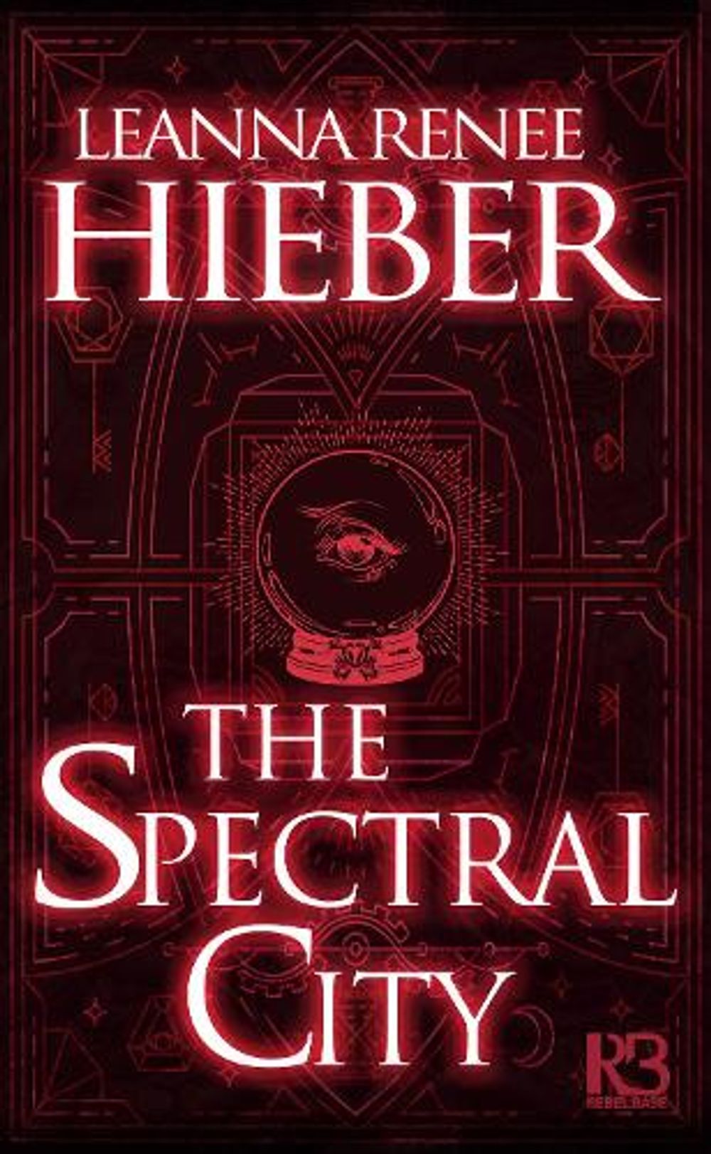The Spectral City by Leanna Renee Hieber - ISBN: 9781635730616
