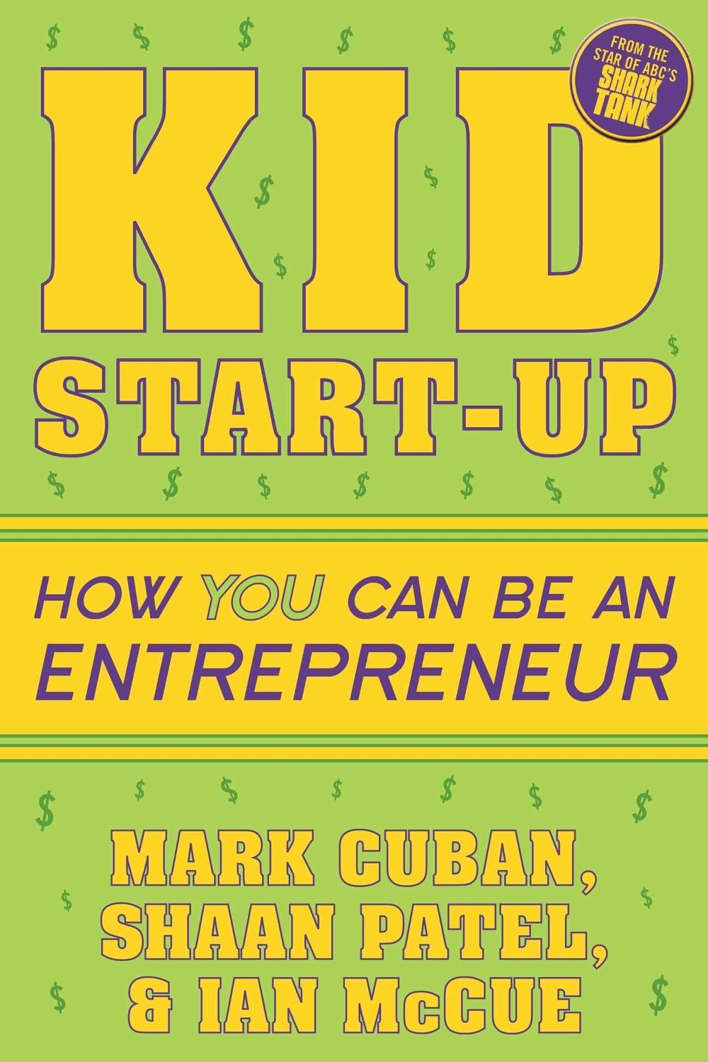 Kid Start-Up by Mark Cuban - ISBN: 9781635764727