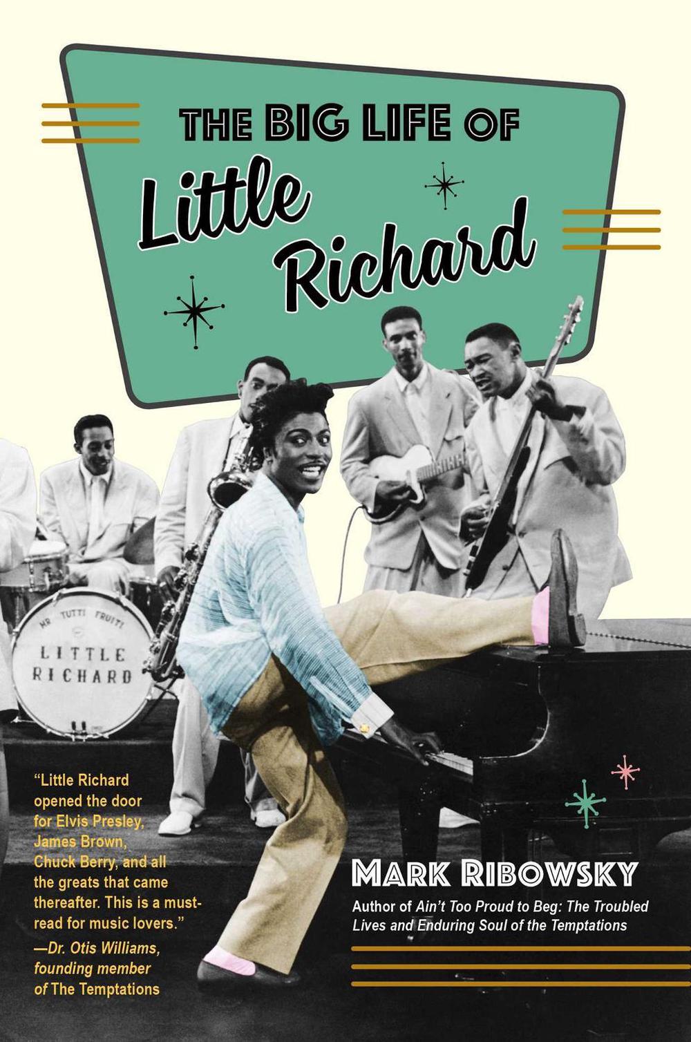 The Big Life of Little Richard by Mark Ribowsky - ISBN: 9781635767223