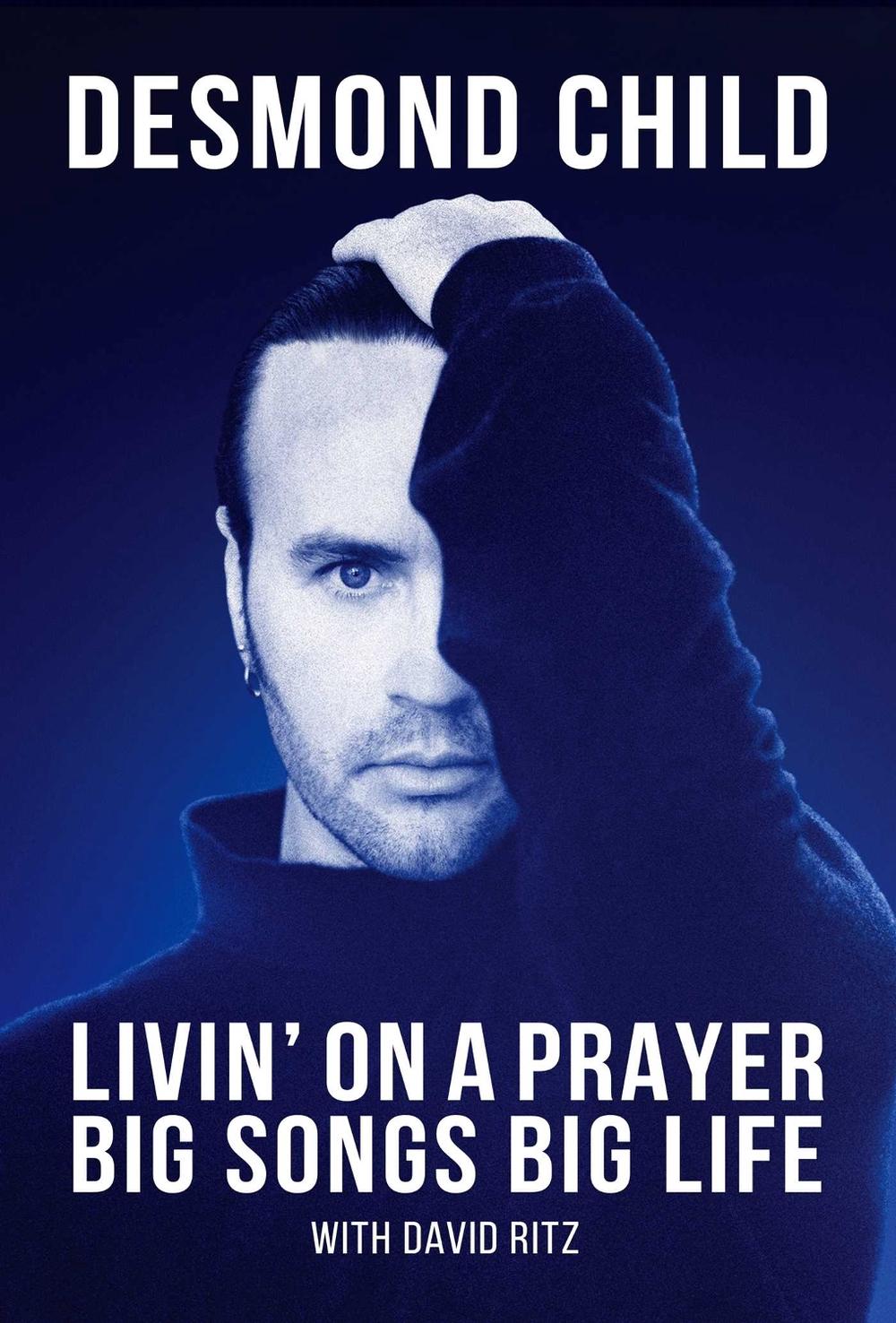 Livin' On A Prayer by Desmond Child - ISBN: 9781635768534