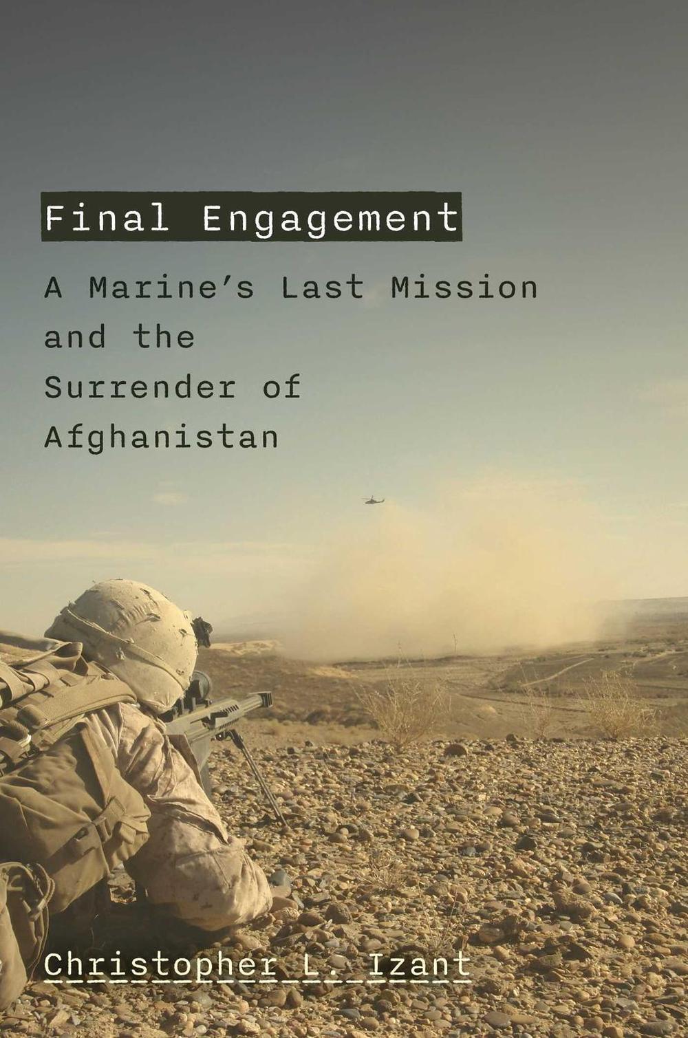 Final Engagement by Christopher L. Izant - ISBN: 9781635768725
