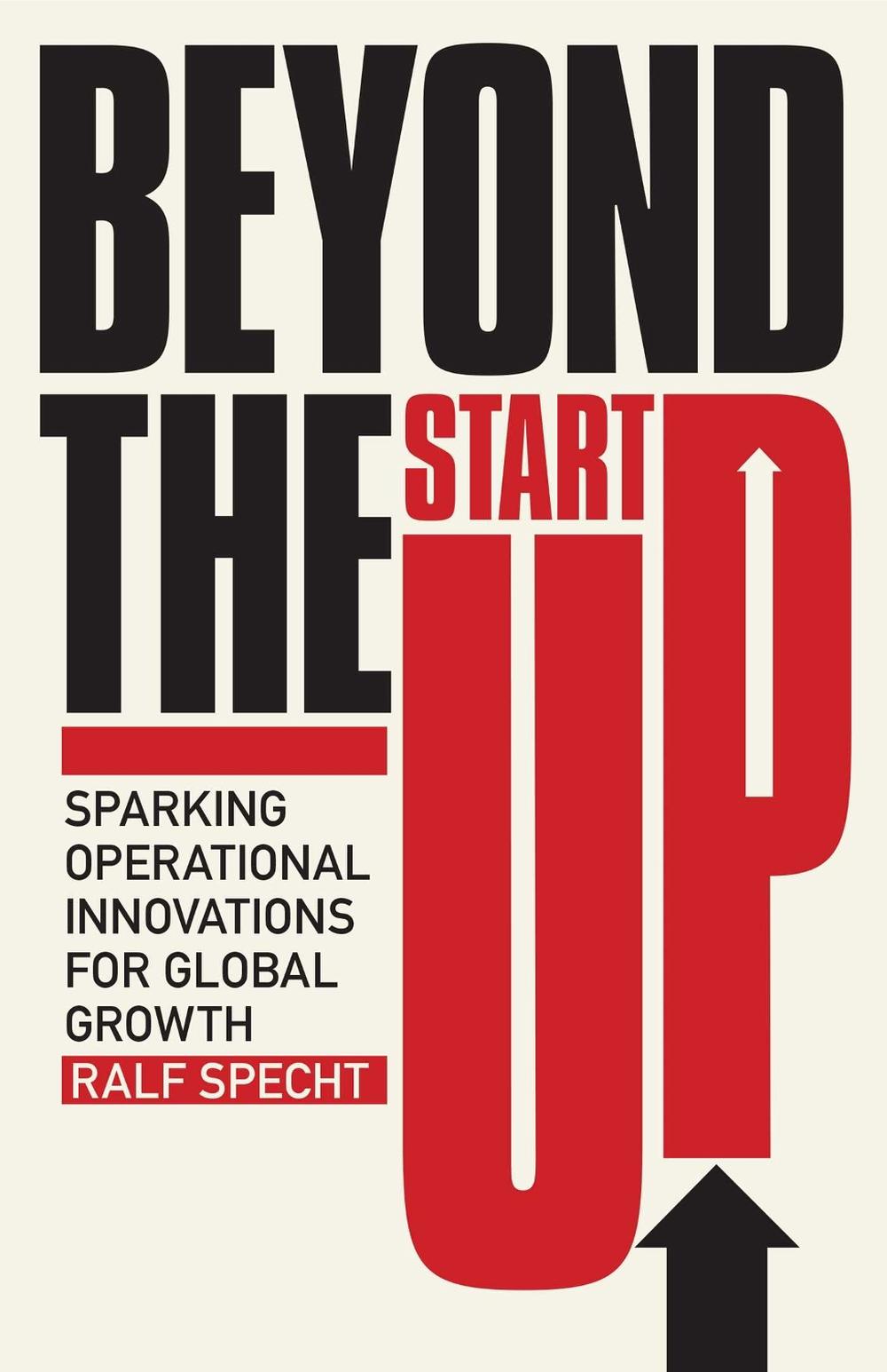 Beyond the Startup by Ralf Specht - ISBN: 9781635769005