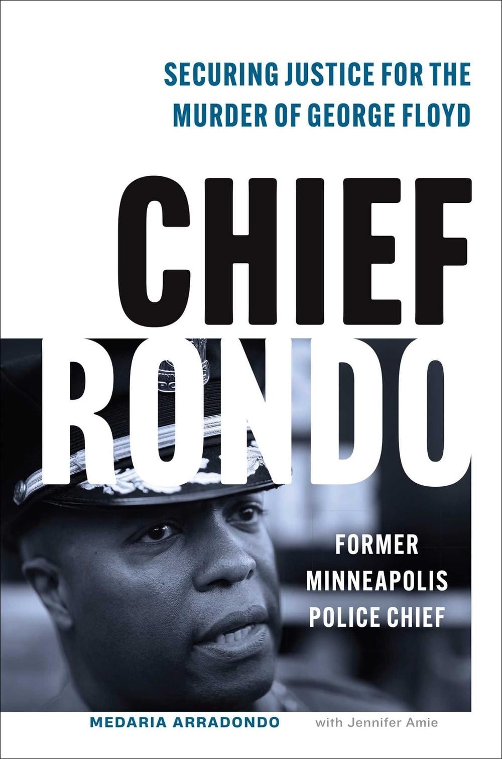 Chief Rondo by Medaria Rondo Arradondo - ISBN: 9781635769470