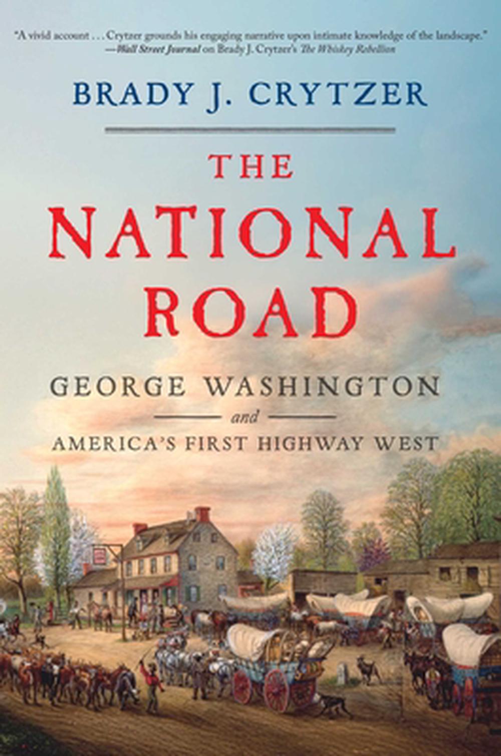 The National Road by Brady J. Crytzer - ISBN: 9781635769494