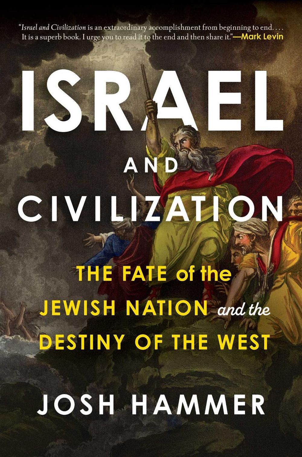 Israel and Civilization by Josh Hammer - ISBN: 9781635769739