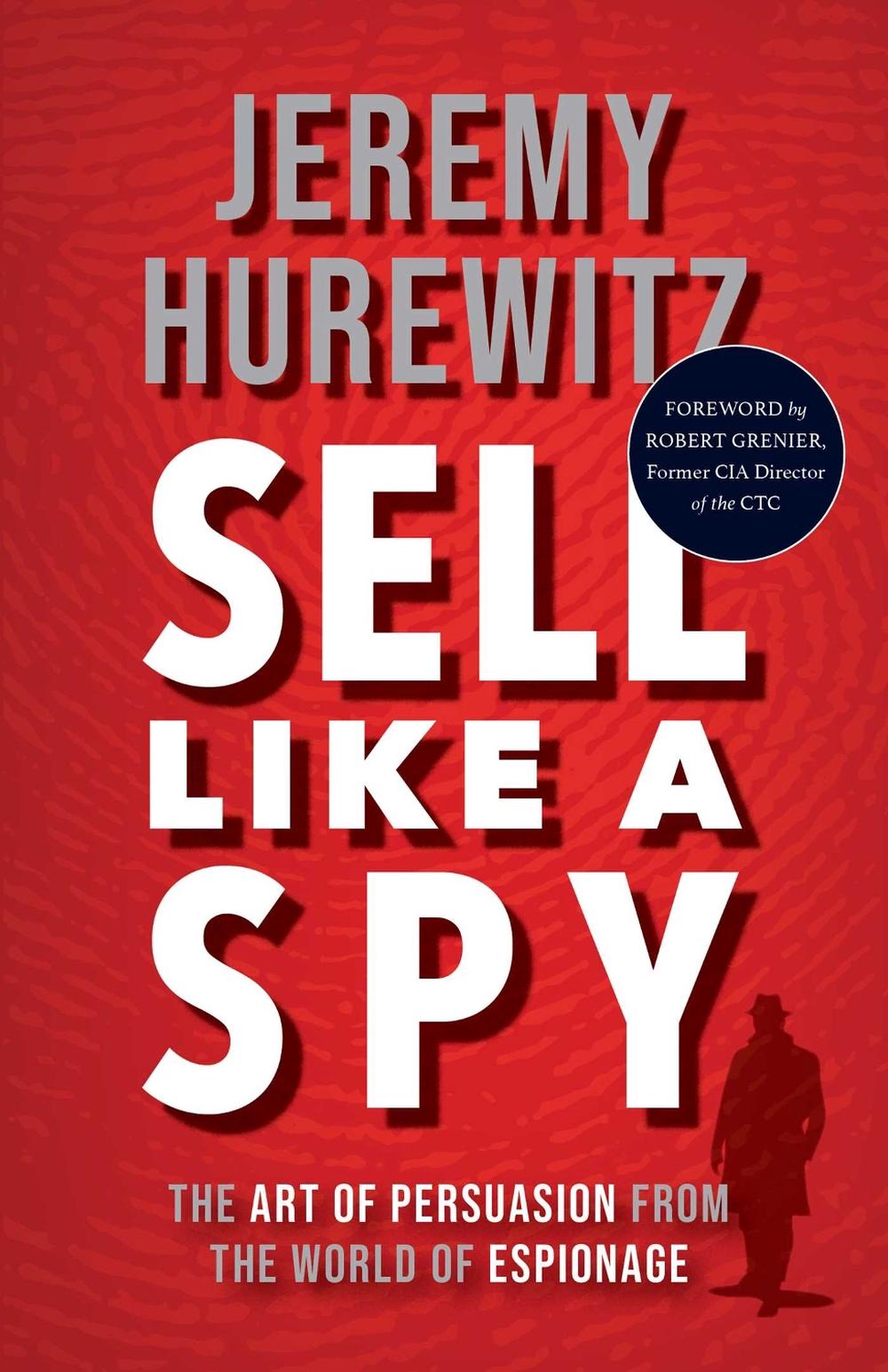 Sell Like A Spy by Jeremy Hurewitz - ISBN: 9781635769937