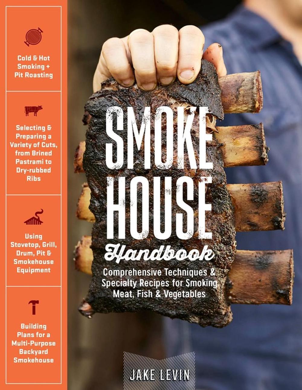 Smokehouse Handbook by Jake Levin - ISBN: 9781635860115