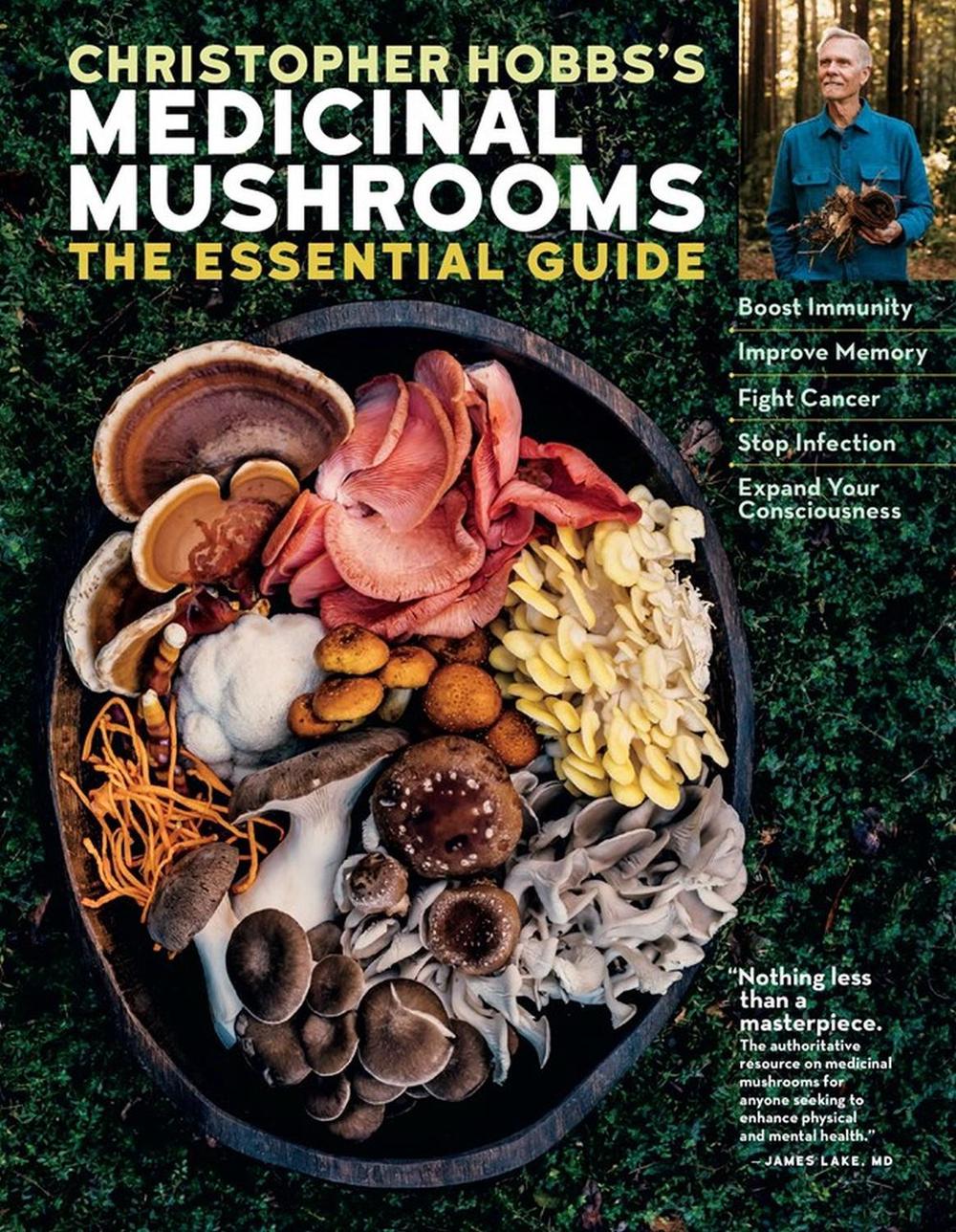 Christopher Hobbs's Medicinal Mushrooms: The Essential Guide by Christopher Hobbs - ISBN: 9781635861679