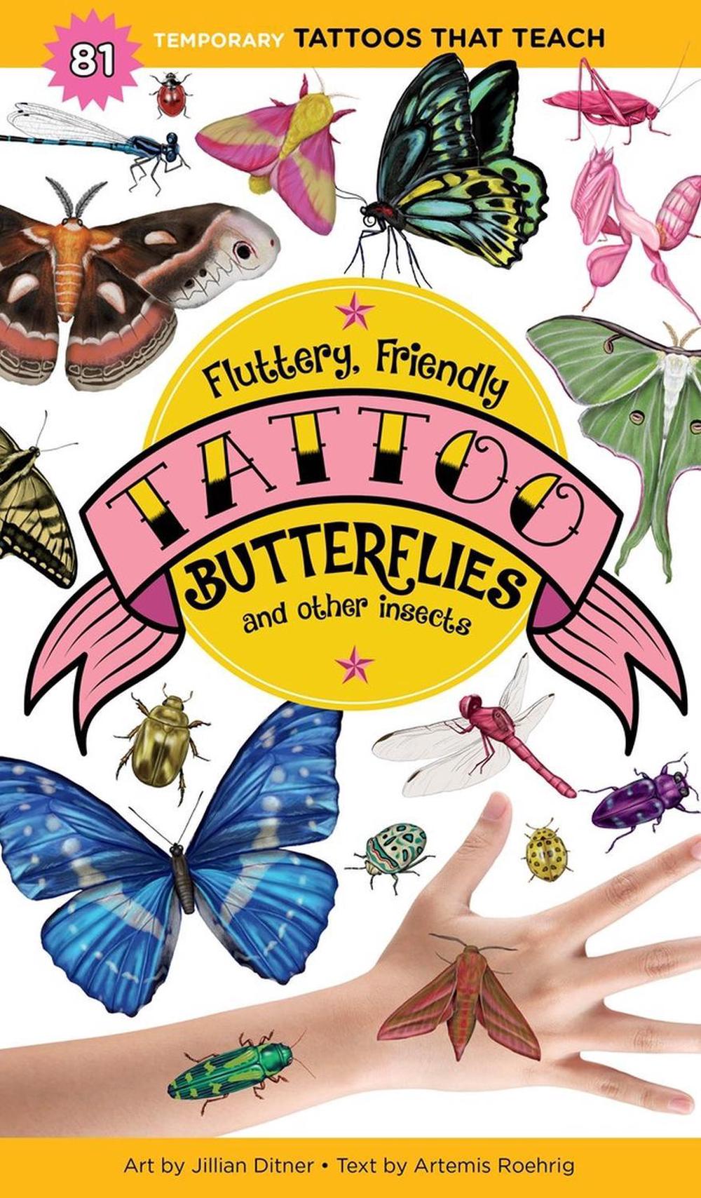 Fluttery, Friendly Tattoo Butterflies and Other Insects by Artemis Roehrig - ISBN: 9781635862027