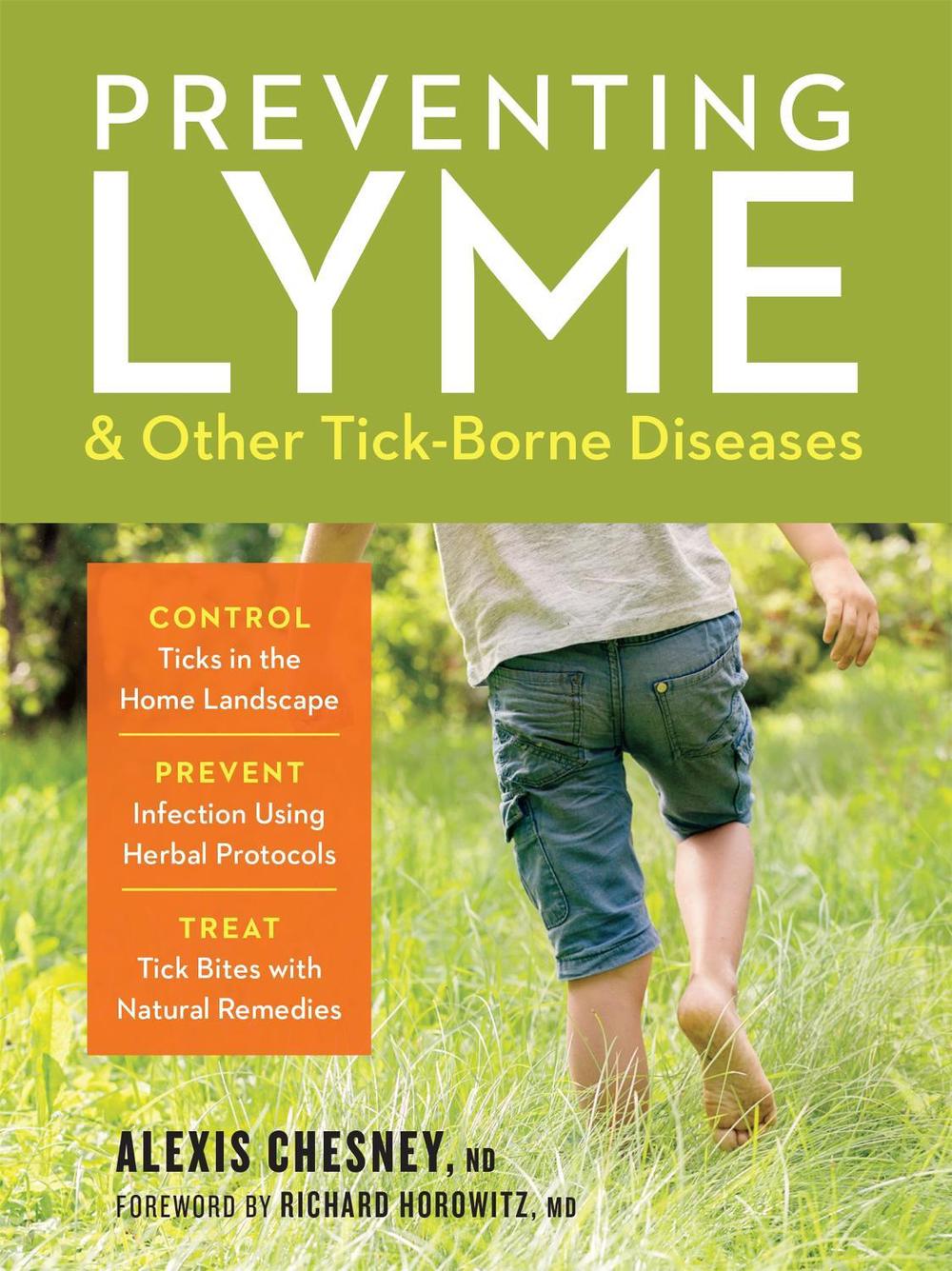 Preventing Lyme & Other Tick-Borne Diseases by Alexis Chesney - ISBN: 9781635862096