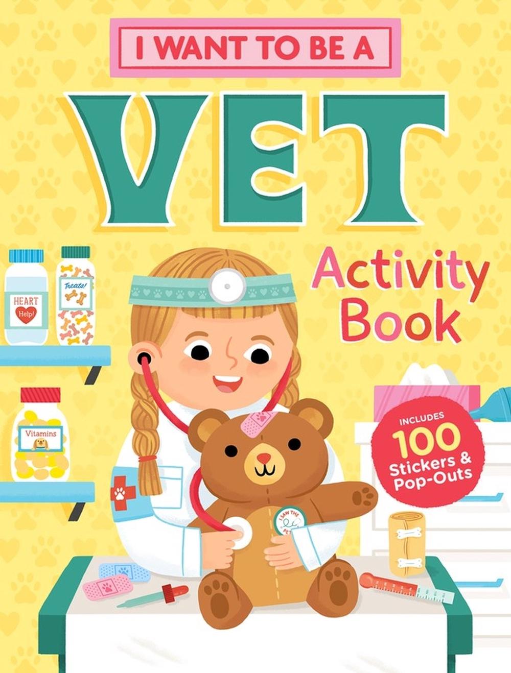 I Want to Be a Vet Activity Book by Editors of Storey Publishing - ISBN: 9781635862164