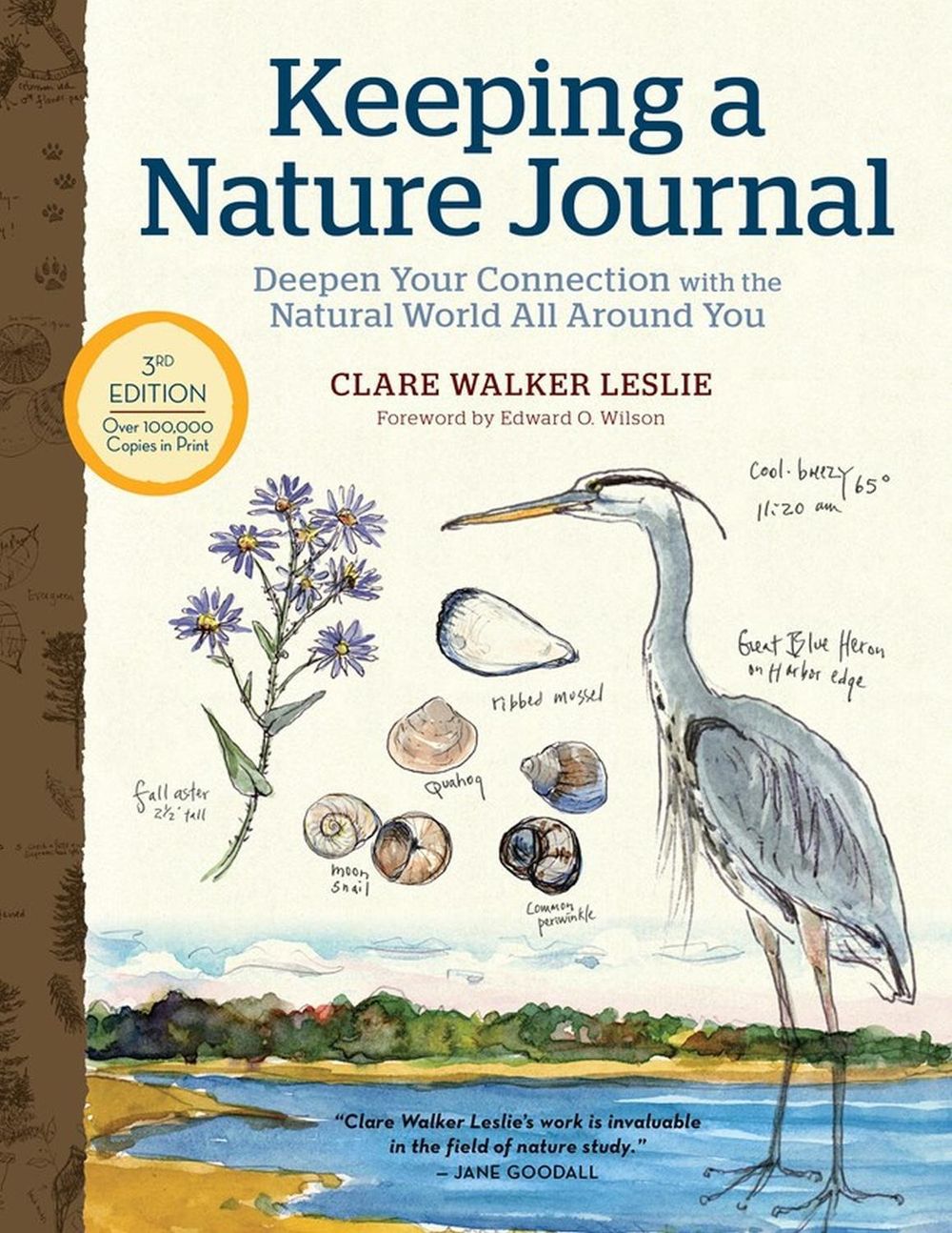 Keeping a Nature Journal, 3rd Edition: Deepen Your Connection with the Natural World All Around You by Clare Walker Leslie - ISBN: 9781635862287