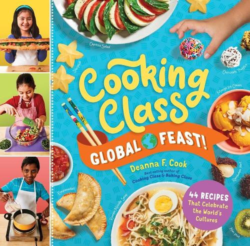 Cooking Class Global Feast! by Deanna F. Cook - ISBN: 9781635862300