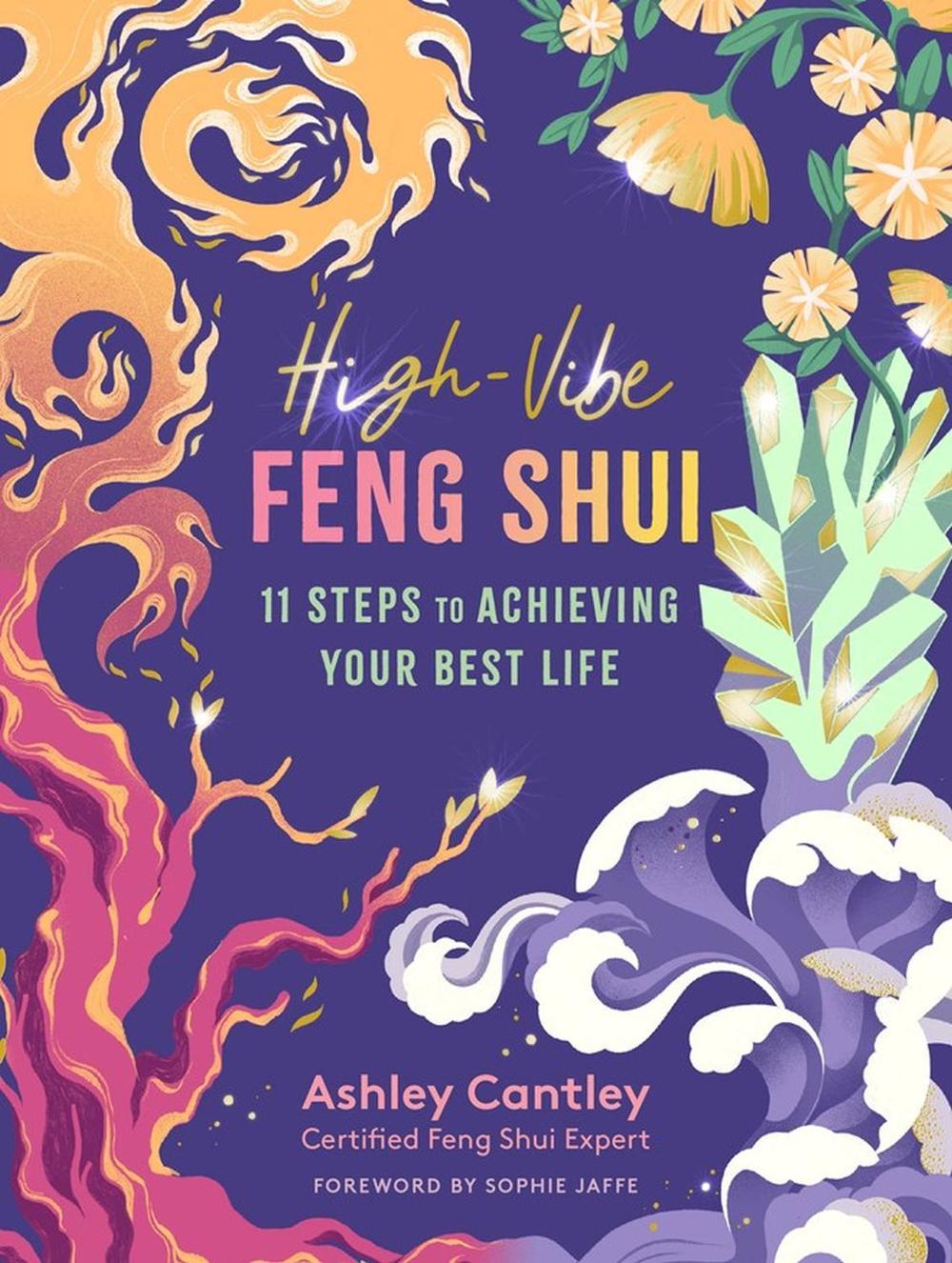 High-Vibe Feng Shui by Ashley Cantley - ISBN: 9781635862386