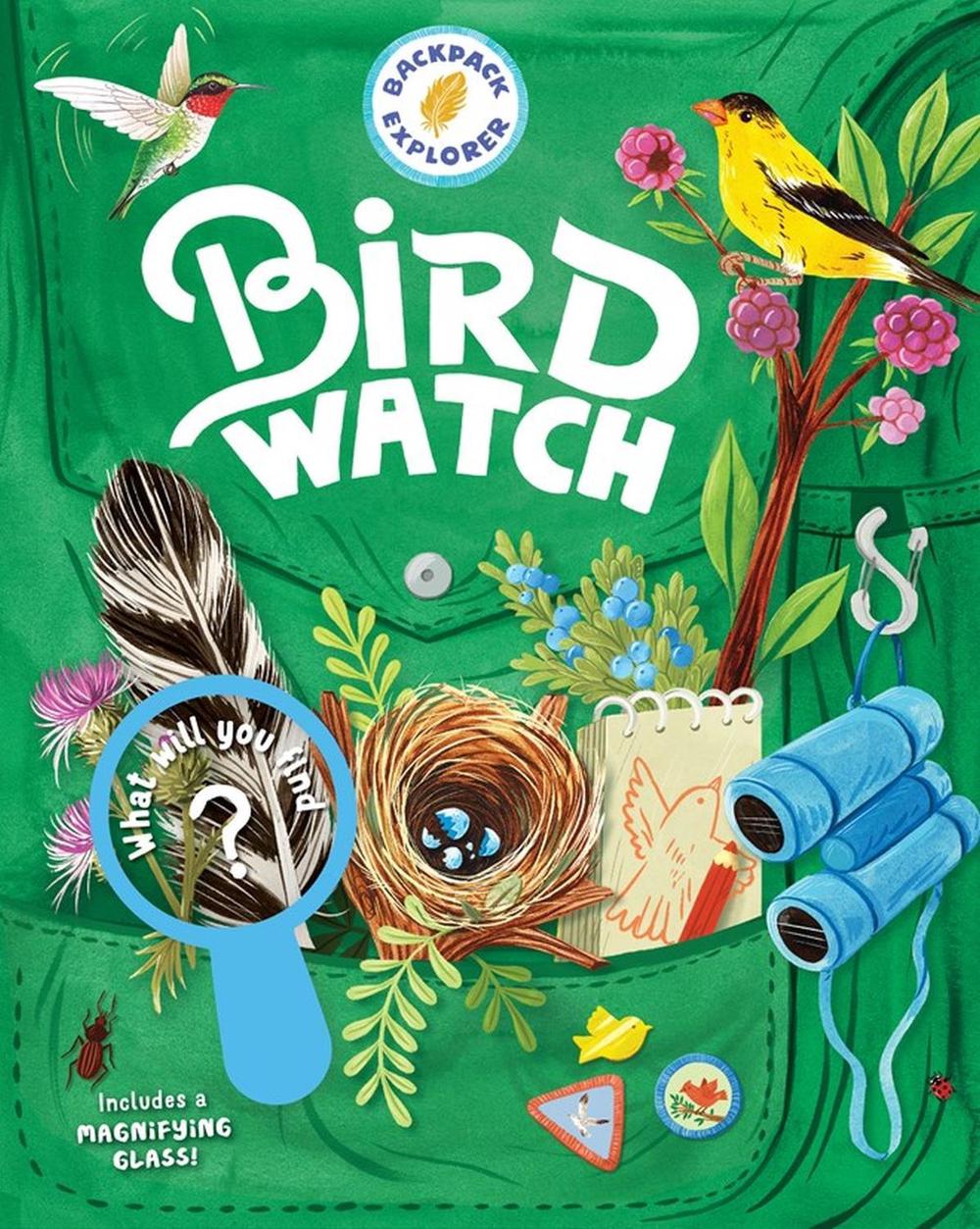 Backpack Explorer: Bird Watch by Editors of Storey Publishing - ISBN: 9781635862515
