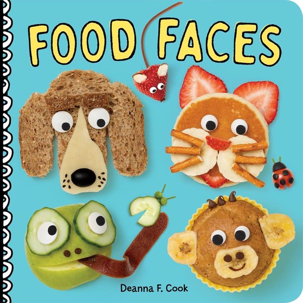 Food Faces by Deanna F. Cook - ISBN: 9781635862799