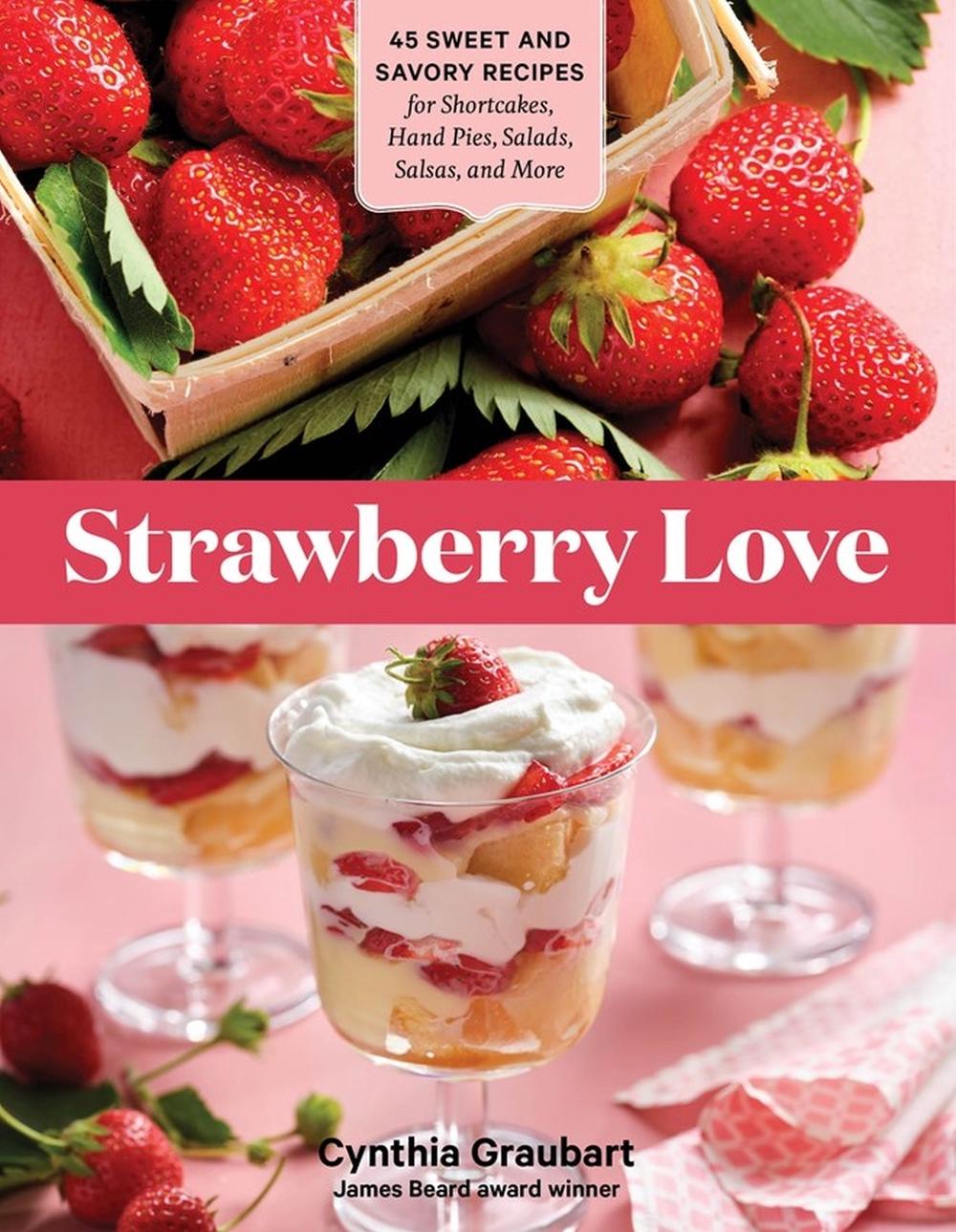 Strawberry Love by Cynthia Graubart - ISBN: 9781635863222