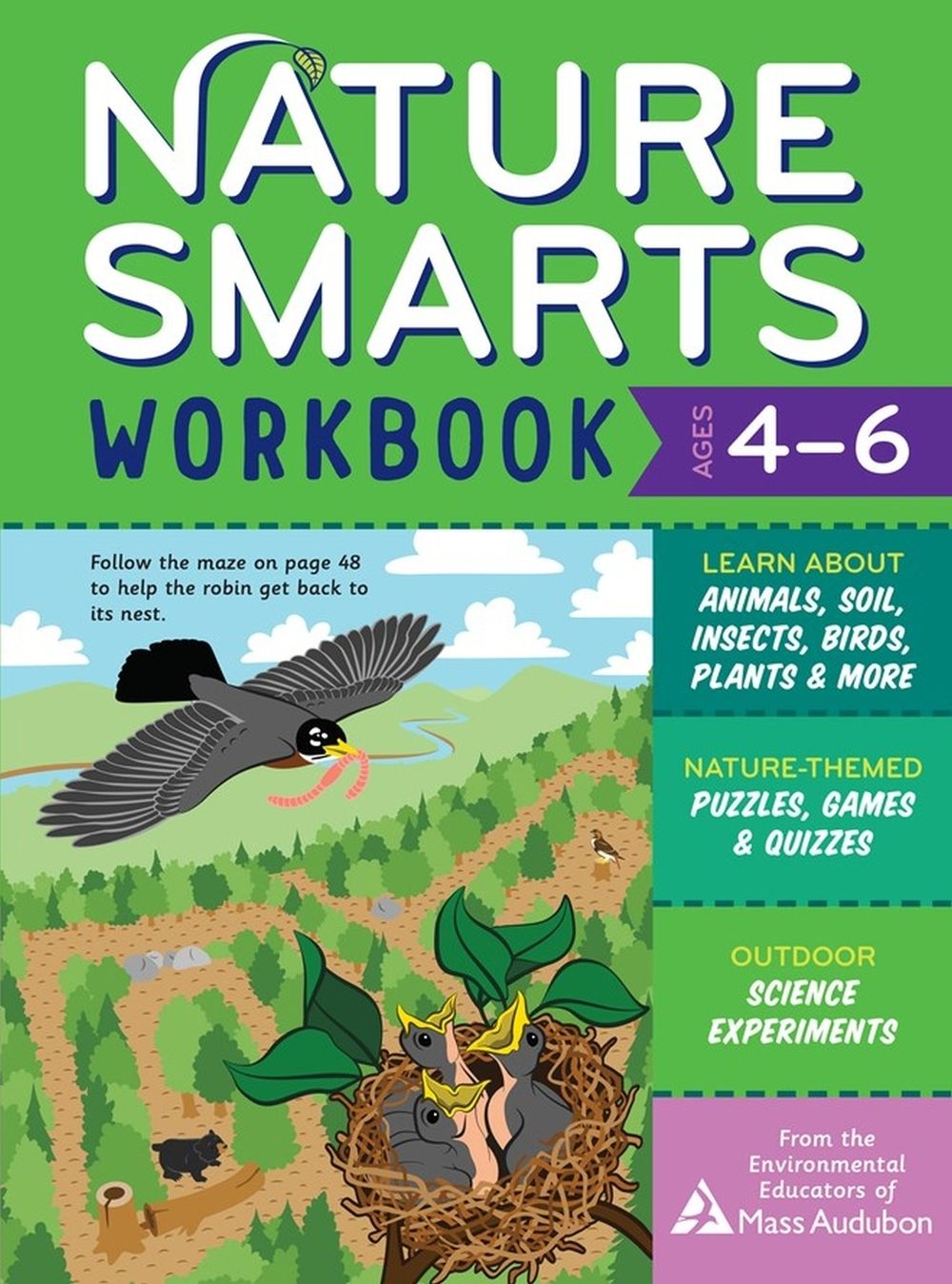 Nature Smarts Workbook, Ages 4–6 by The Environmental Educators of Mass Audubon - ISBN: 9781635863963